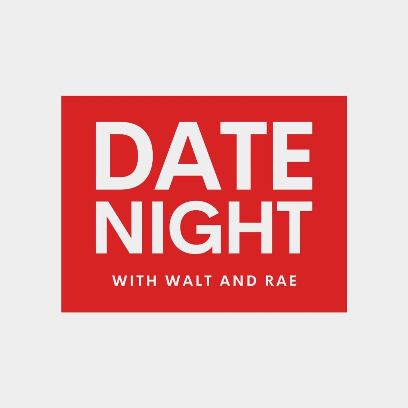 Date Night with Walt and Rae cover art