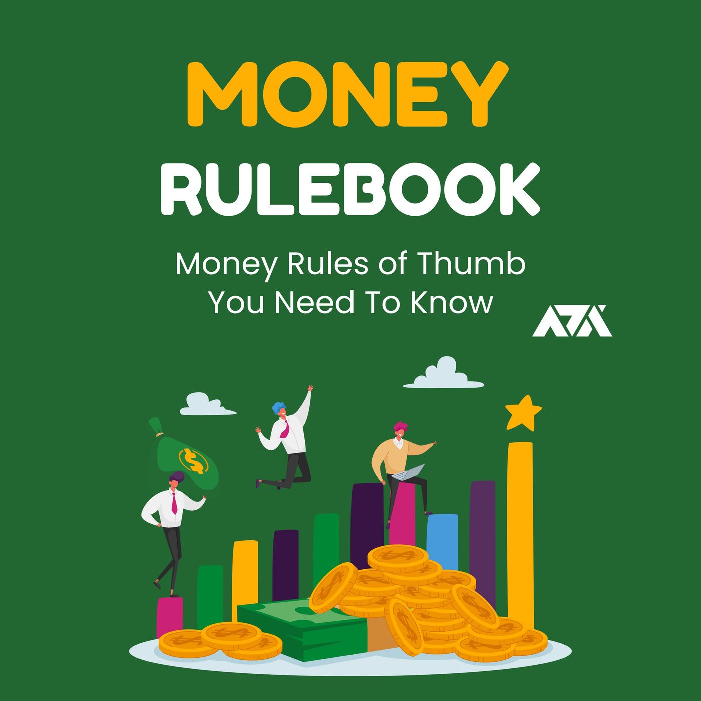 Money Rulebook - Money Rules of Thumb You Need To Know Money Rulebook - Money Rules of Thumb You Need To Know