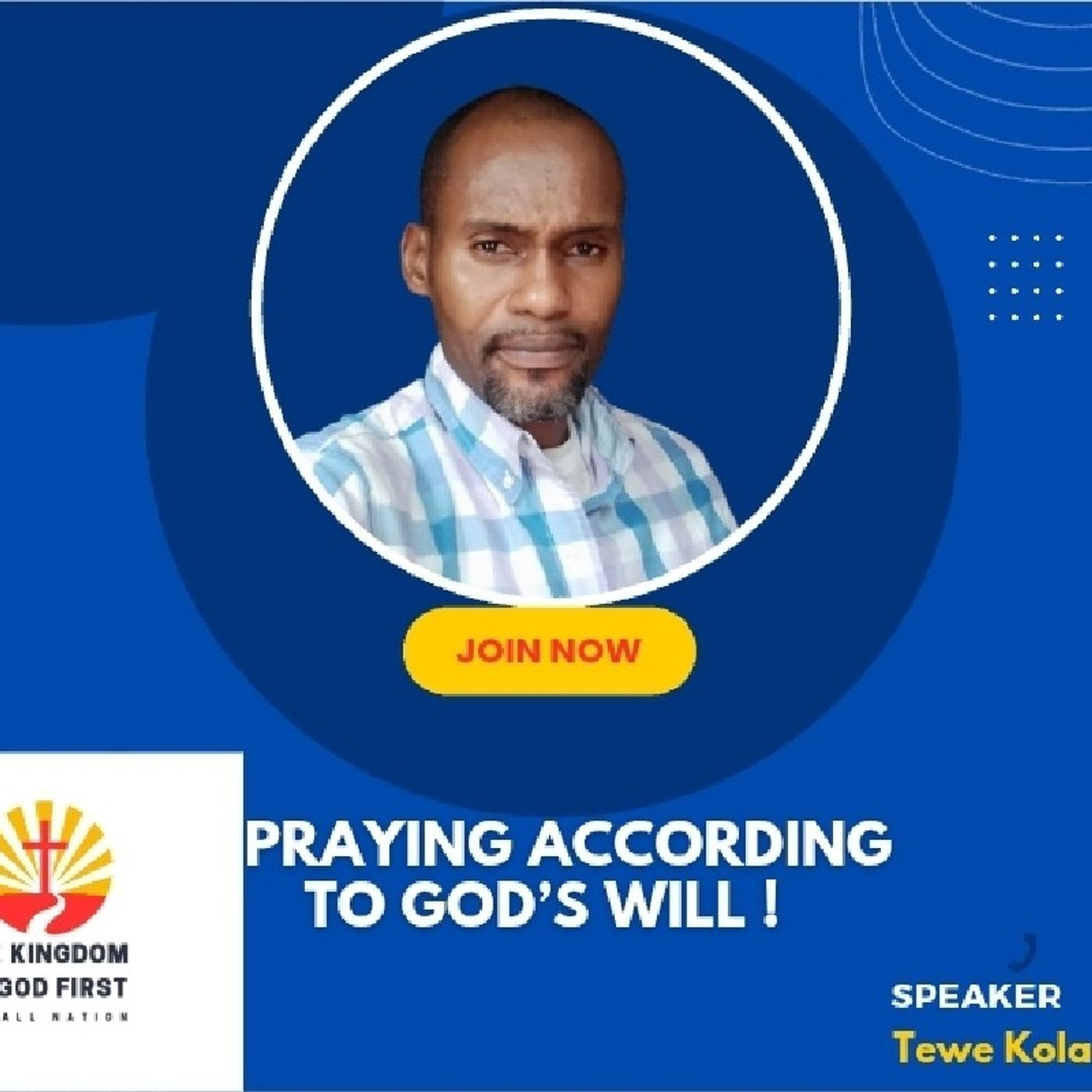 PRAYING ACCORDING TO GOD’S WILL!