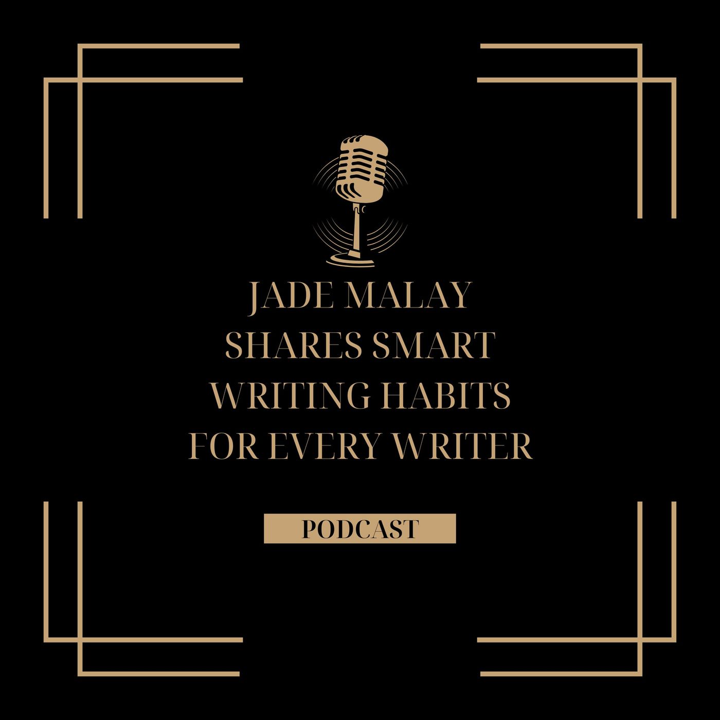 Jade Malay Shares Smart Writing Habits for Every Writer episode artwork