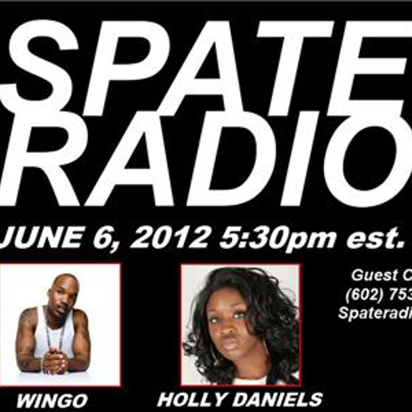 Wingo (Jagged Edge) on Spate Radio with Holly Hi Def Daniels episode artwork