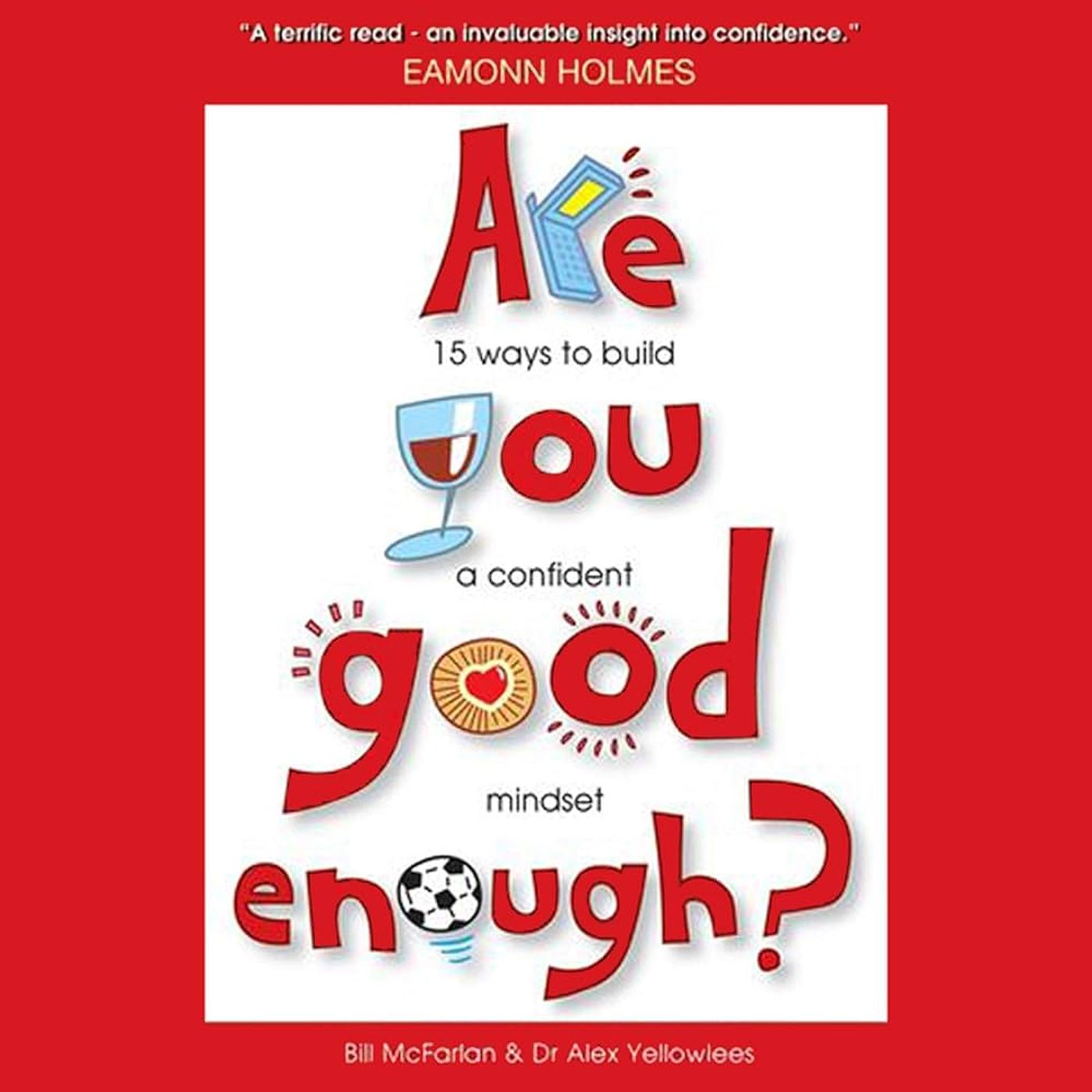 Are You Good Enough?: 15 Ways to Build a Confident Mindset episode artwork