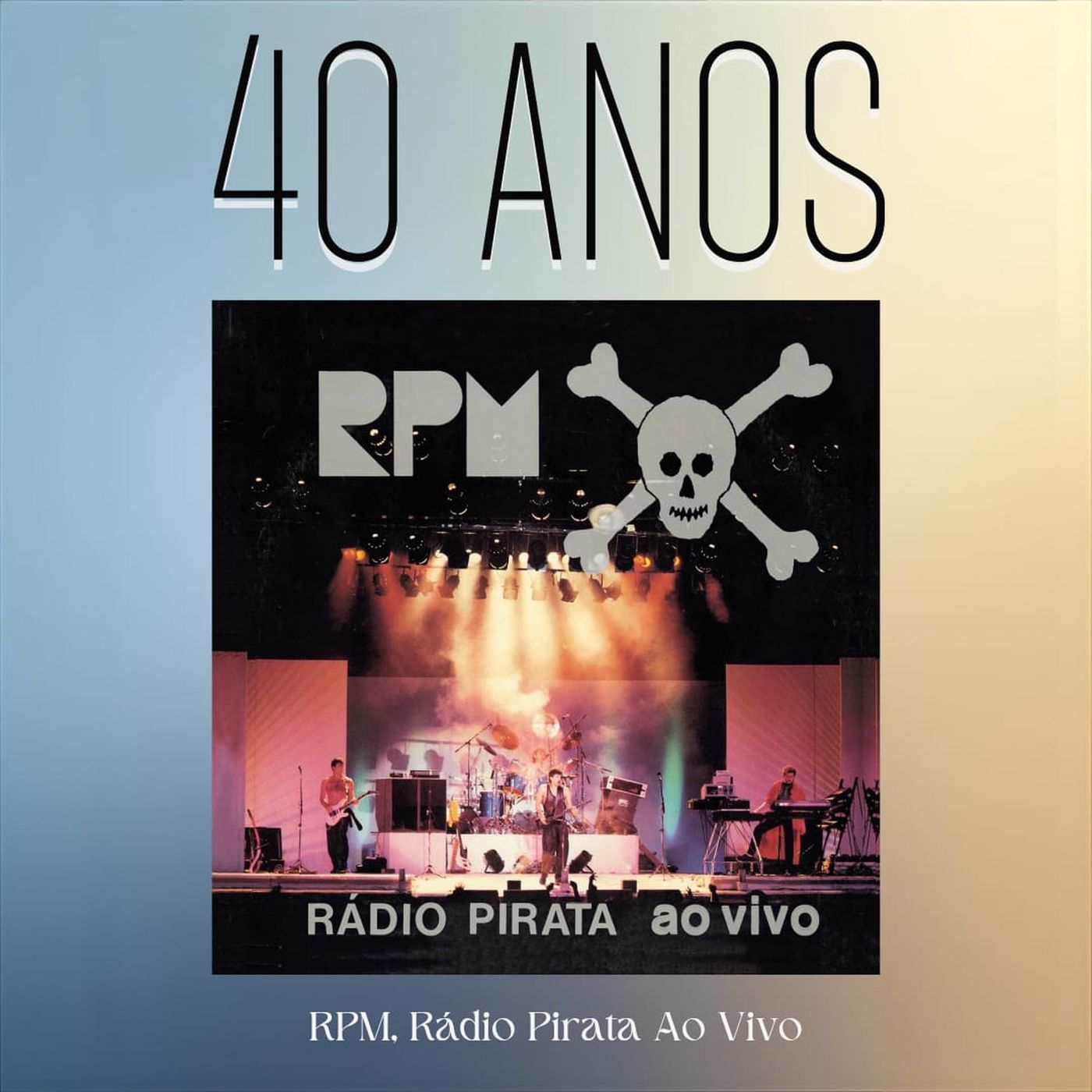 Episódio 320 - Rádio Pirata Ao Vivo, do RPM, 40 anos episode artwork