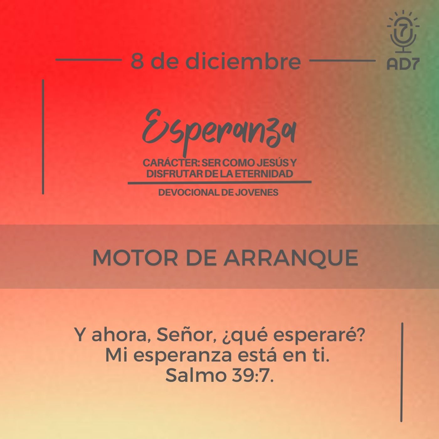 Motor de arranque | Devocional de Jóvenes | 8 de diciembre 2023