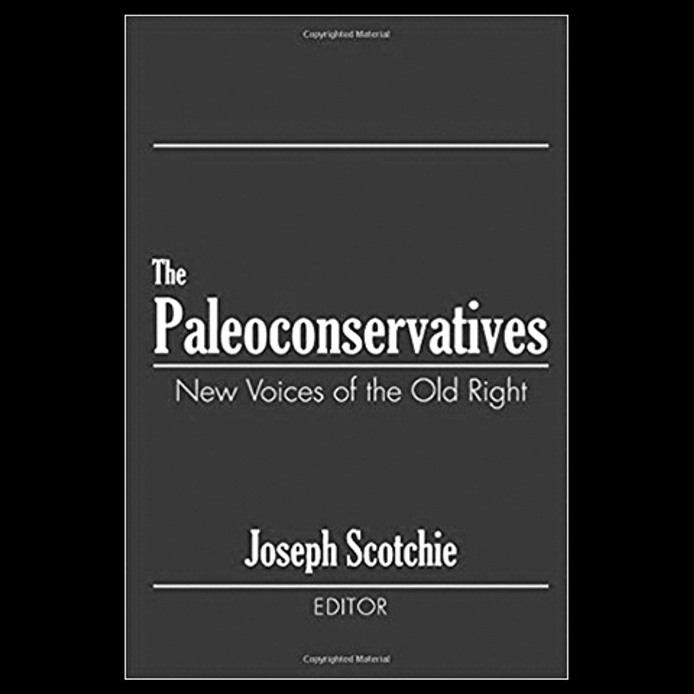 Review: The Paleoconservatives by Joseph Scotchie