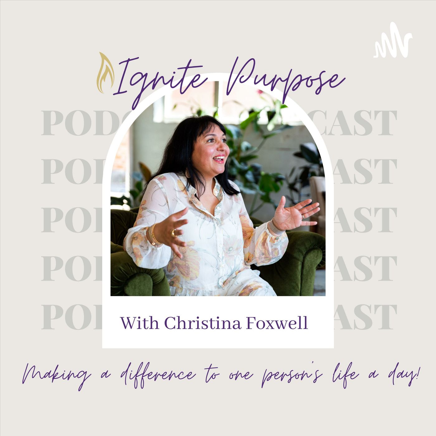 Ignite Purpose with Christina Foxwell & Co-Host Carolees An