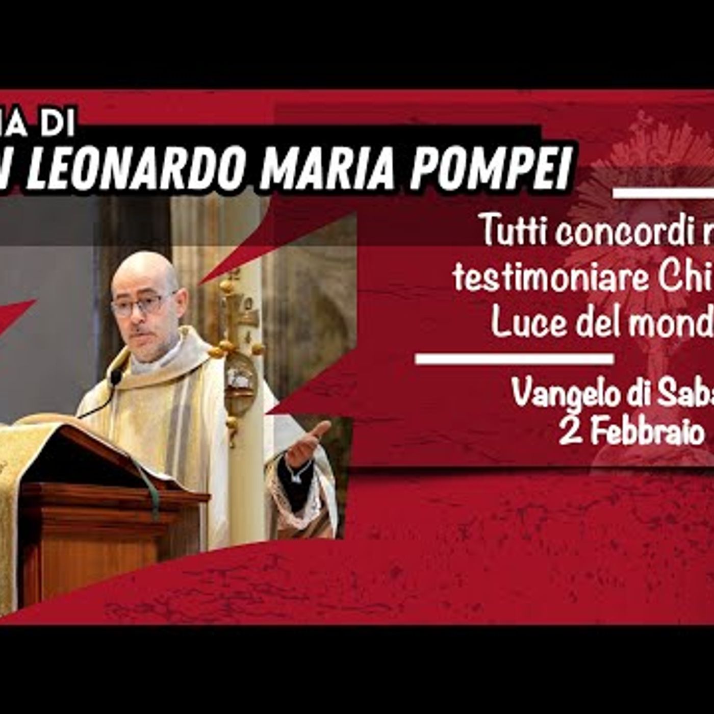 Tutti concordi nel testimoniare Chi è la Luce del mondo episode artwork