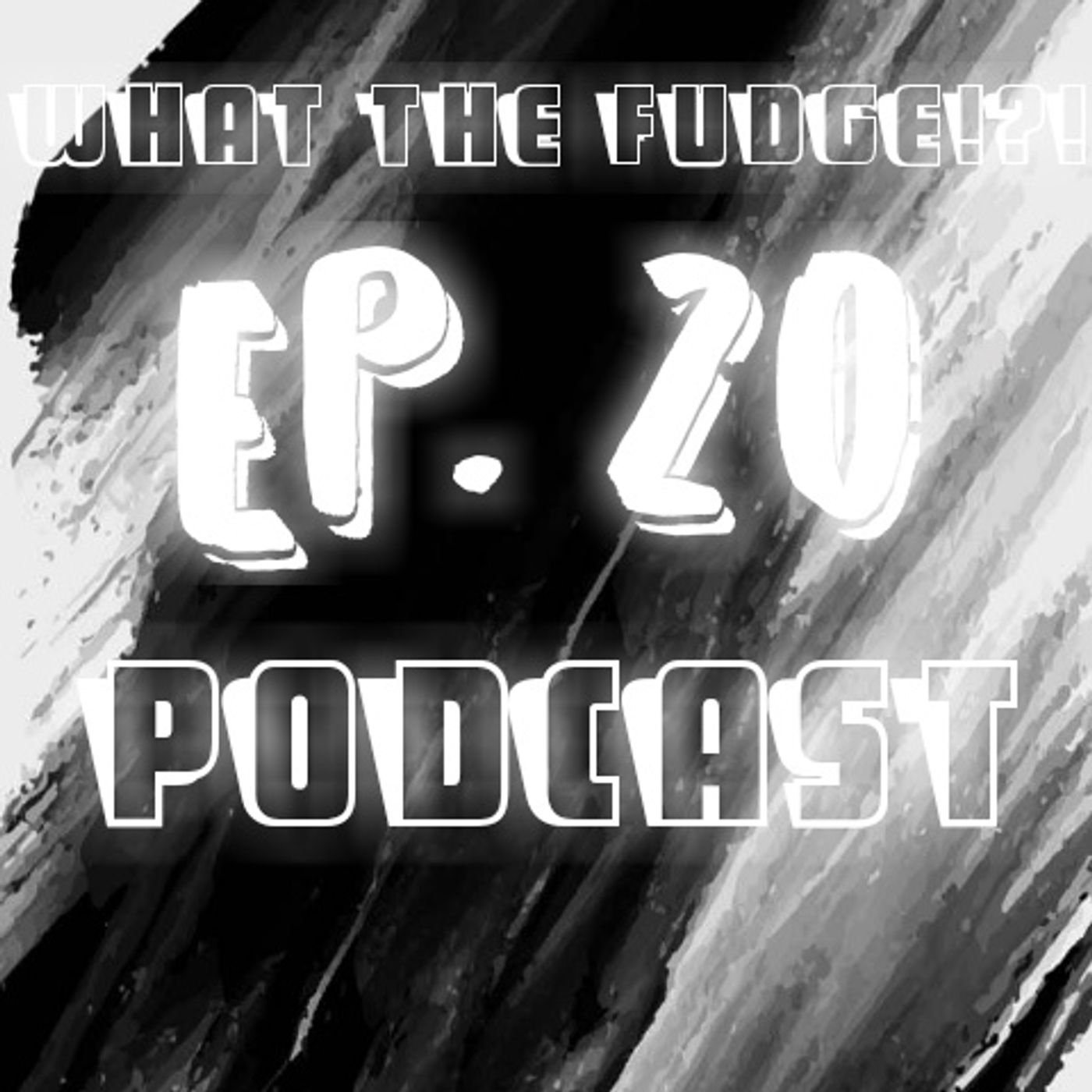 Episode 20 - "Donald Trump Intro, W.T.F. Gym, Special News Break, Drake vs. Pusha T talk!!!!" episode artwork