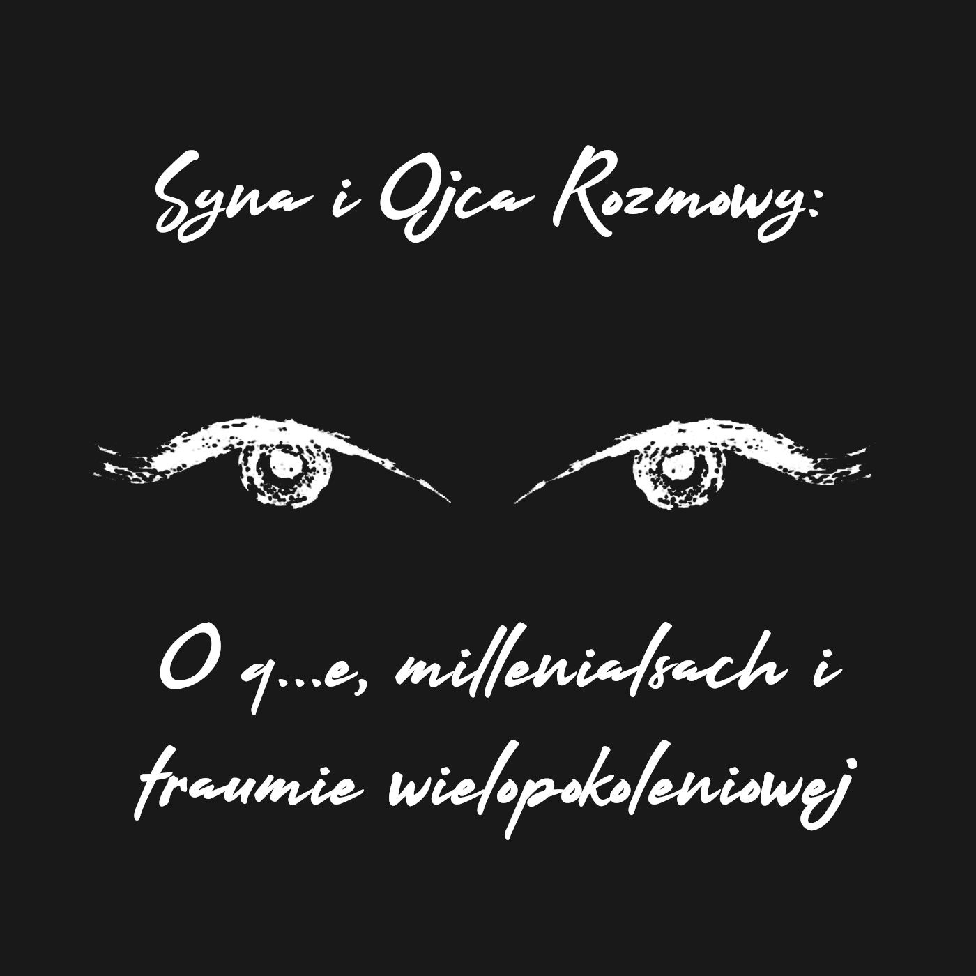 Syna i Ojca Rozmowy