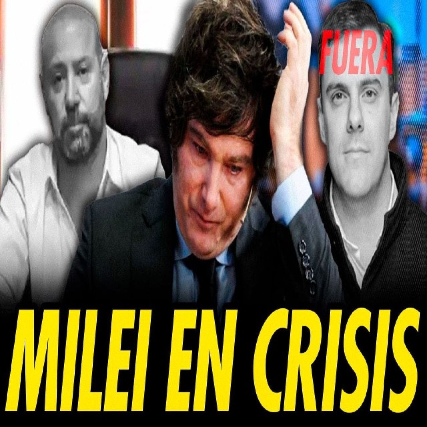 JAVIER MILEI EN CRISIS POR SU HERMANA: GUERRA INTERNA EN LA LIBERTAD AVANZA. episode artwork