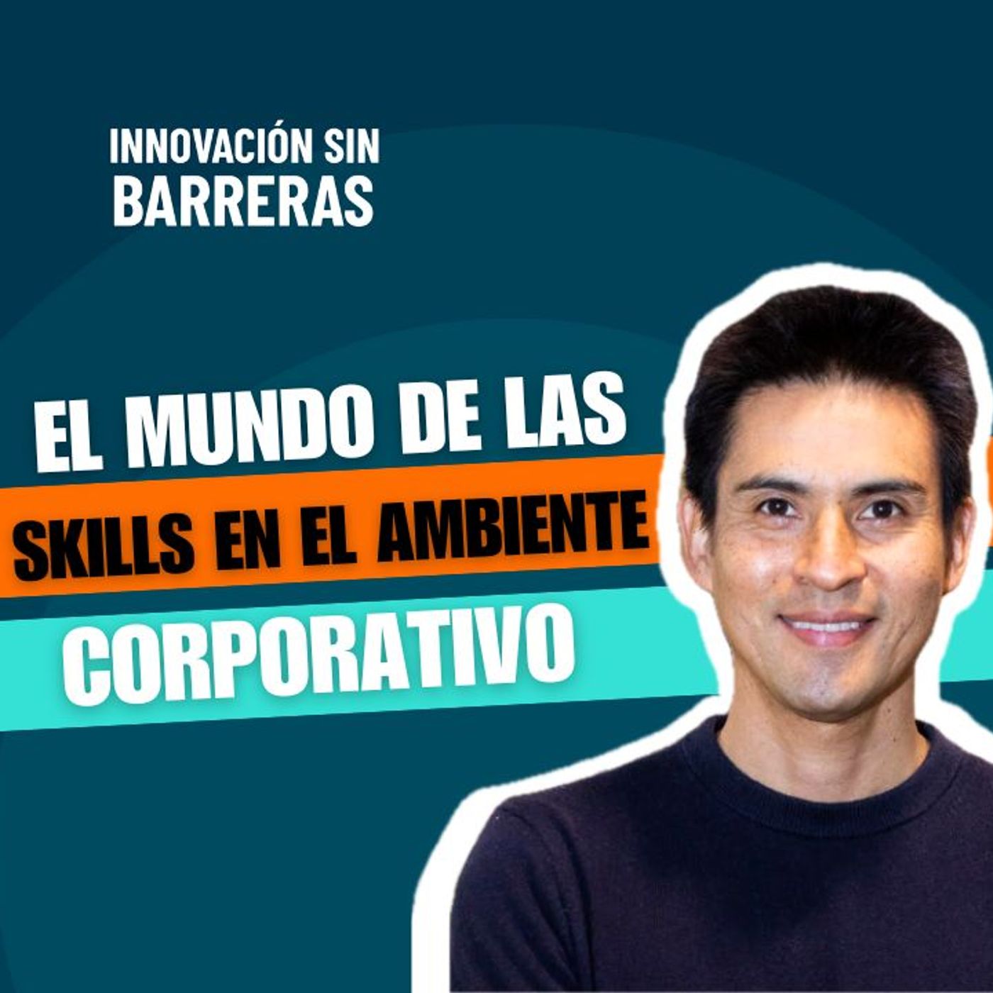 177. El mundo de las skills en el ambiente corporativo - Carlos Lau