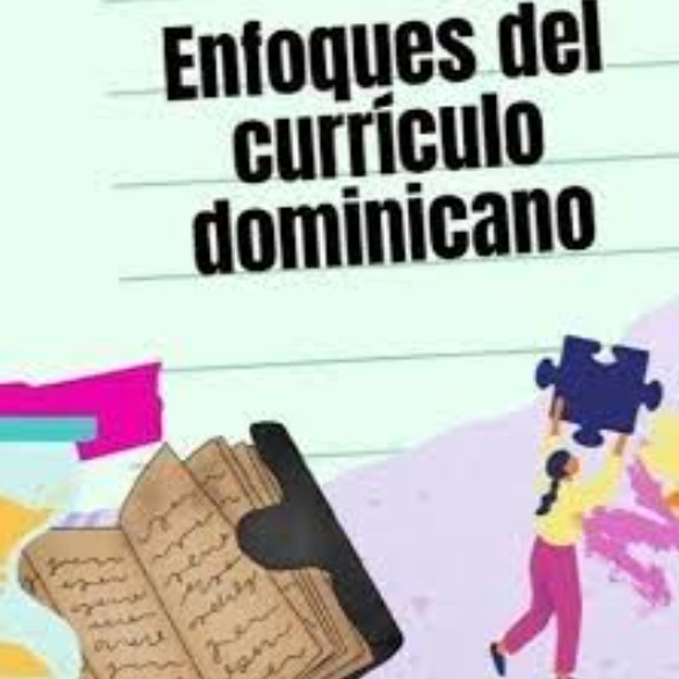 Enfoque Curricular dominicano vigente podcast artwork