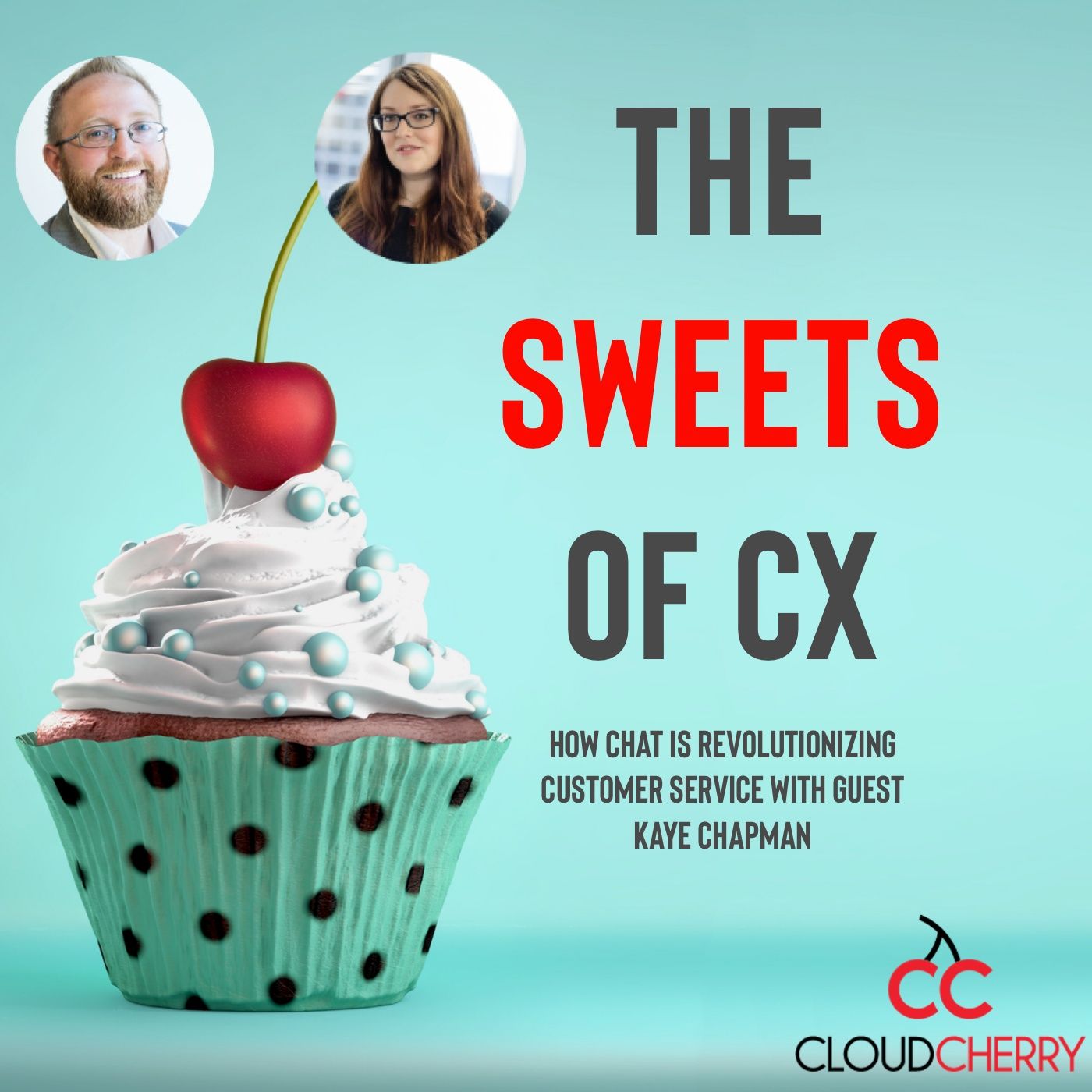 Episode 11: Kaye Chapman - Chat Revolutionizing Customer Service