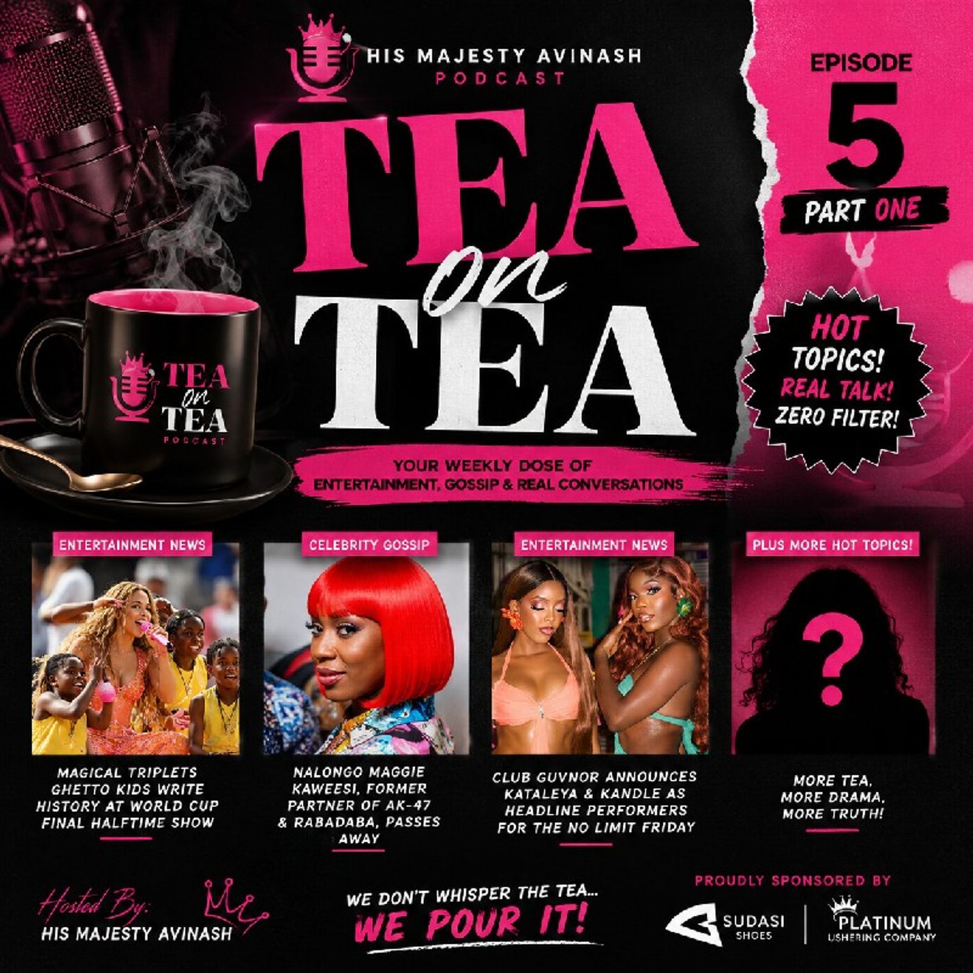 NO FILTER JUST TEA EPISODE 5 PART 1 episode artwork