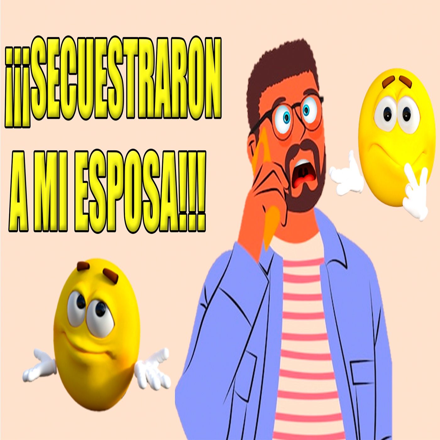 Ep 88 Secuestraron a mi esposa