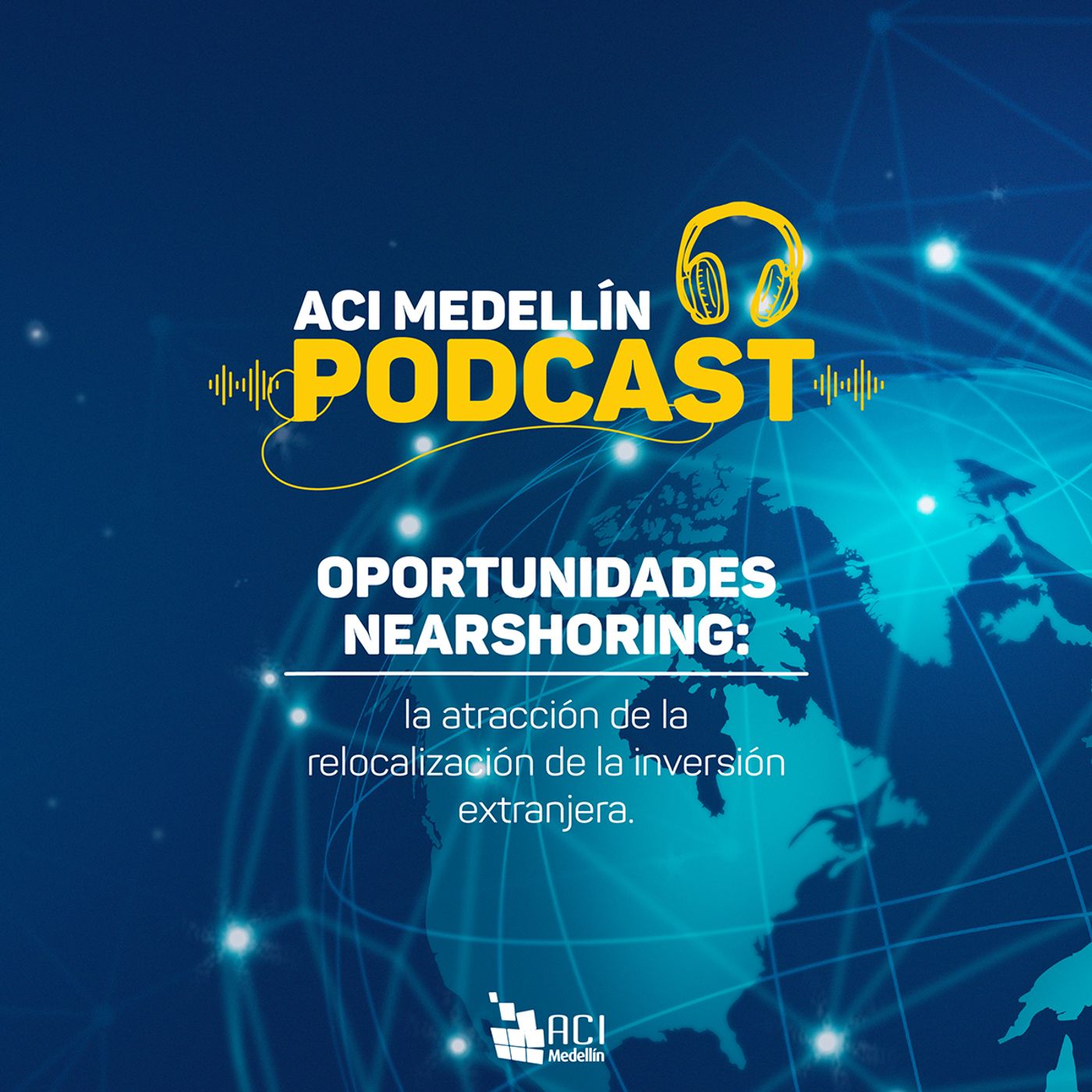 Oportunidades Nearshoring: la atracción de la relocalización de la inversión extranjera