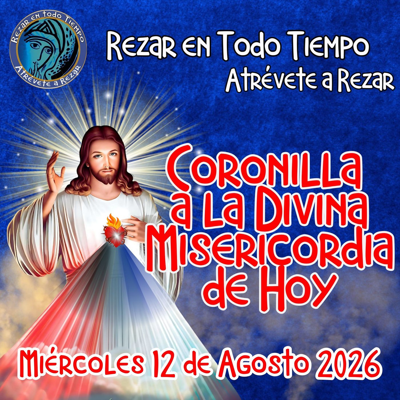 🔴Coronilla a la Divina Misericordia de Hoy Miércoles 12 de Agosto 2026. 🙏 episode artwork