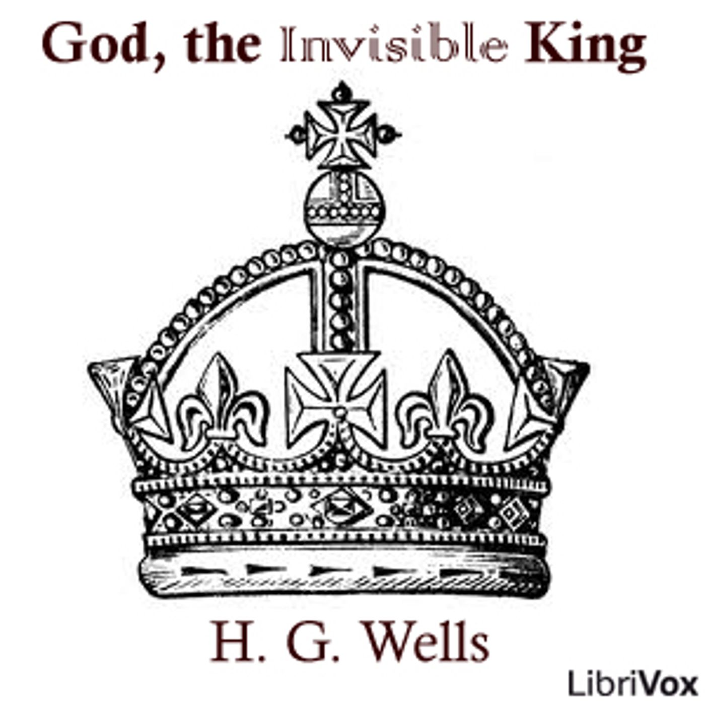 H. G. Wells, God, the Invisible King