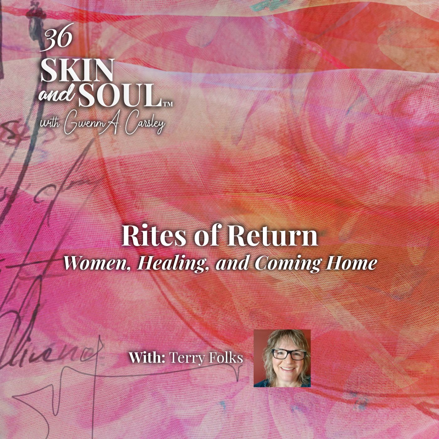 Rites of Return: Women, Healing and Home