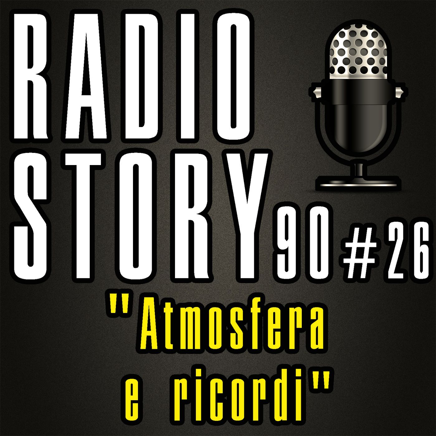 RADIOSTORY90 #26 - "Atmosfera e ricordi" episode artwork
