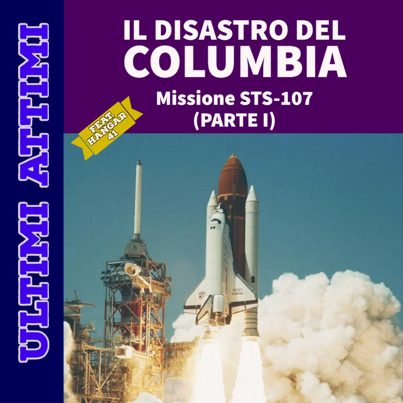 Il Disastro del Columbia - Missione STS-107  (Parte I)