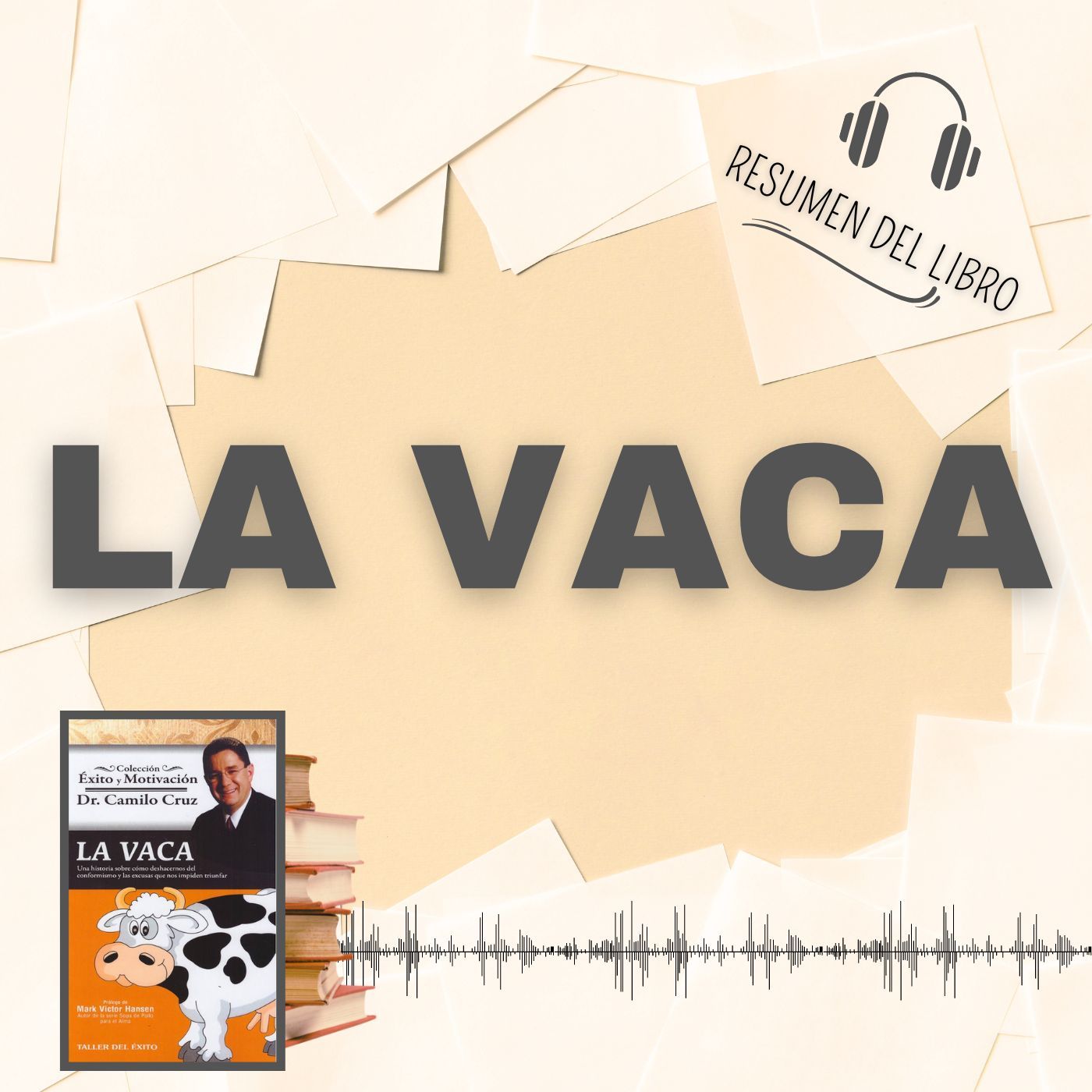 LA VACA 📗 Resumen del Libro - Ideas Clave de DR. CAMILO CRUZ (Baja tu PDF📥)