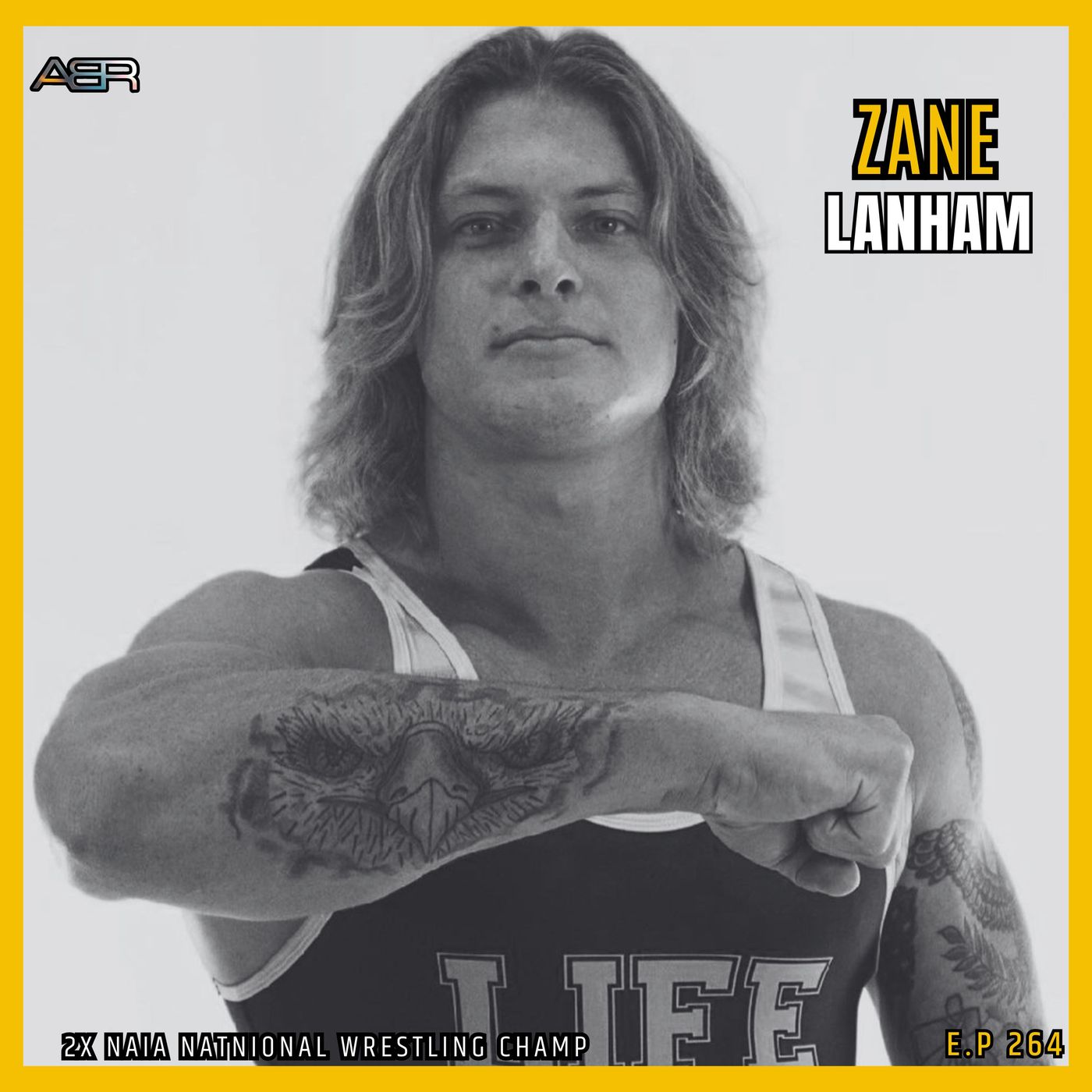 Airey Bros Radio / Zane Lanham / Ep 264 / Life University / Life Wrestling / Running Eagles / NAIA Wrestling / NXT / WWE