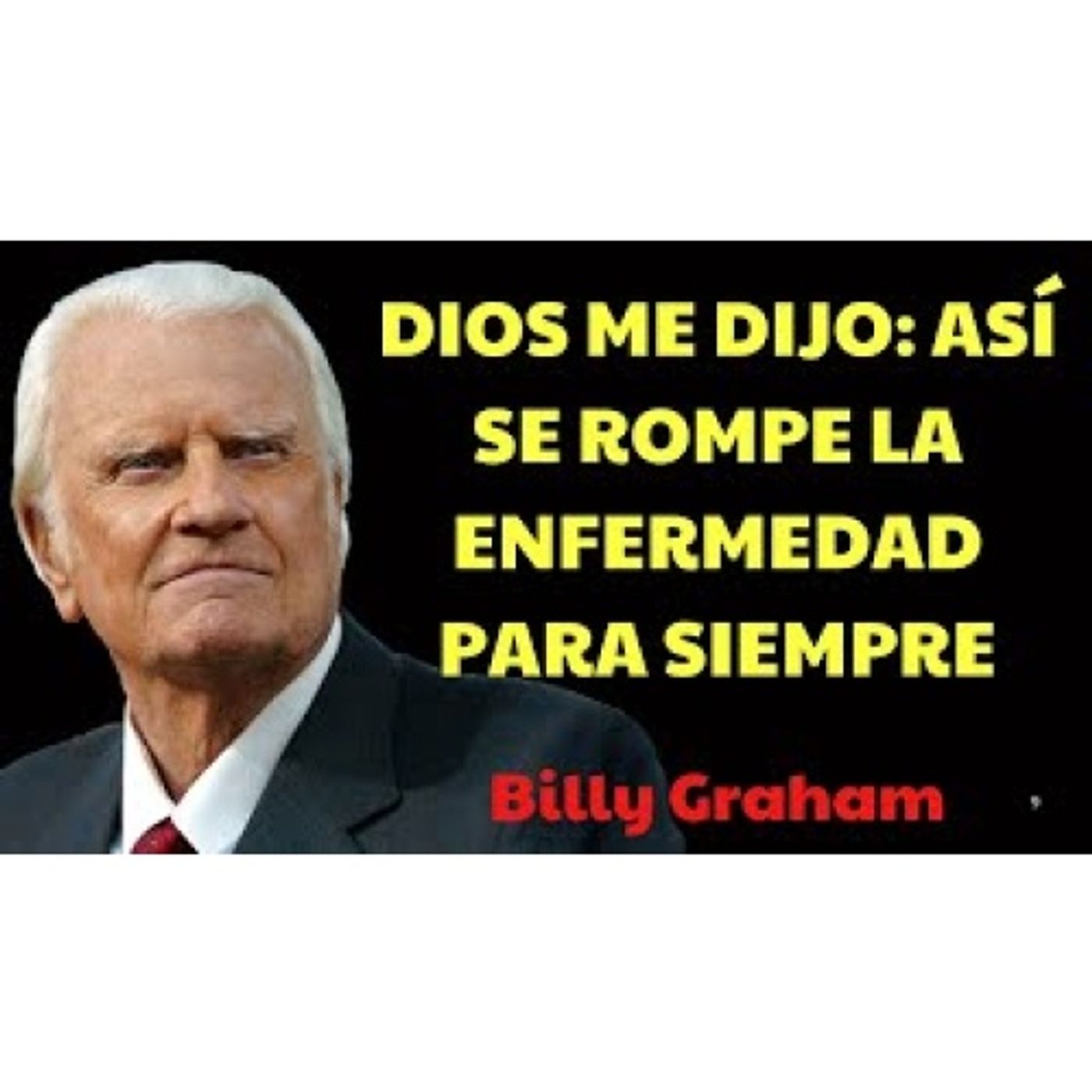 DIOS ME DIJO Así Se Rompe la Enfermedad para Siempre - Predicas Cristianas