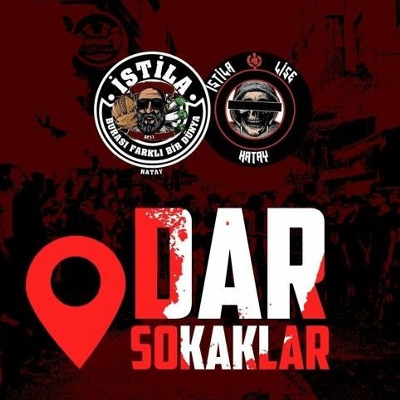 DAR SOKAKLAR- İSTİLA HATAY