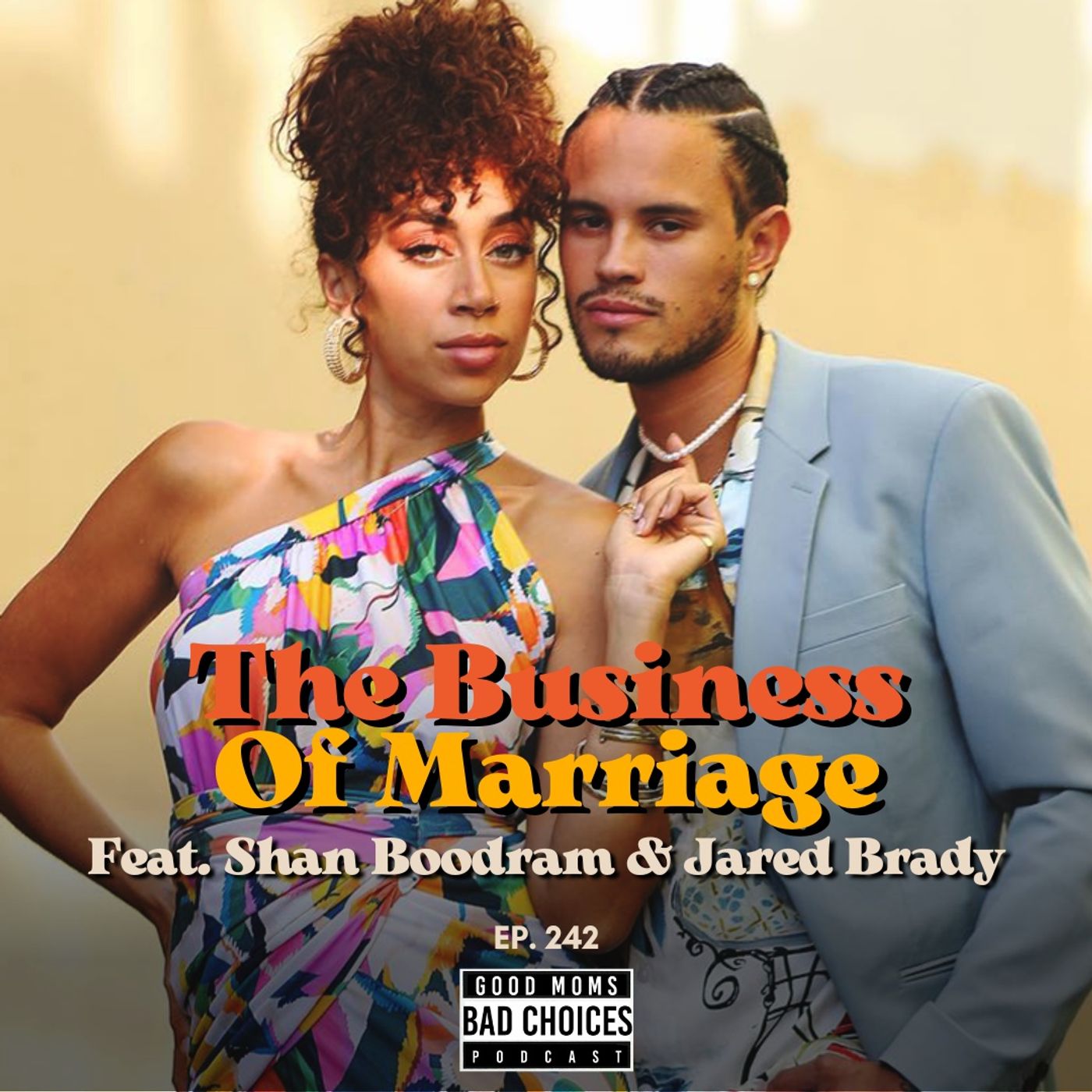 The Business of Marriage Feat. Shan Boodram & Jared Brady Image