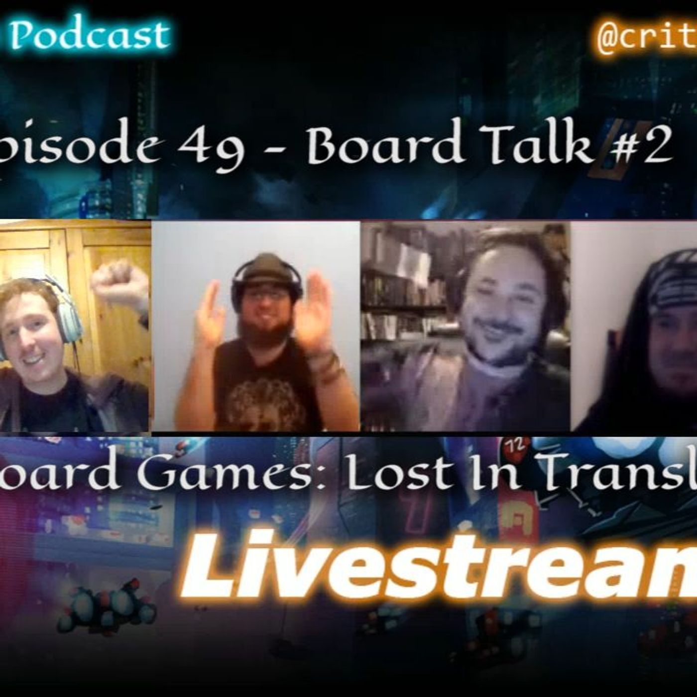 49: Board Talk 2 - Digital Board Games - Lost In Translation