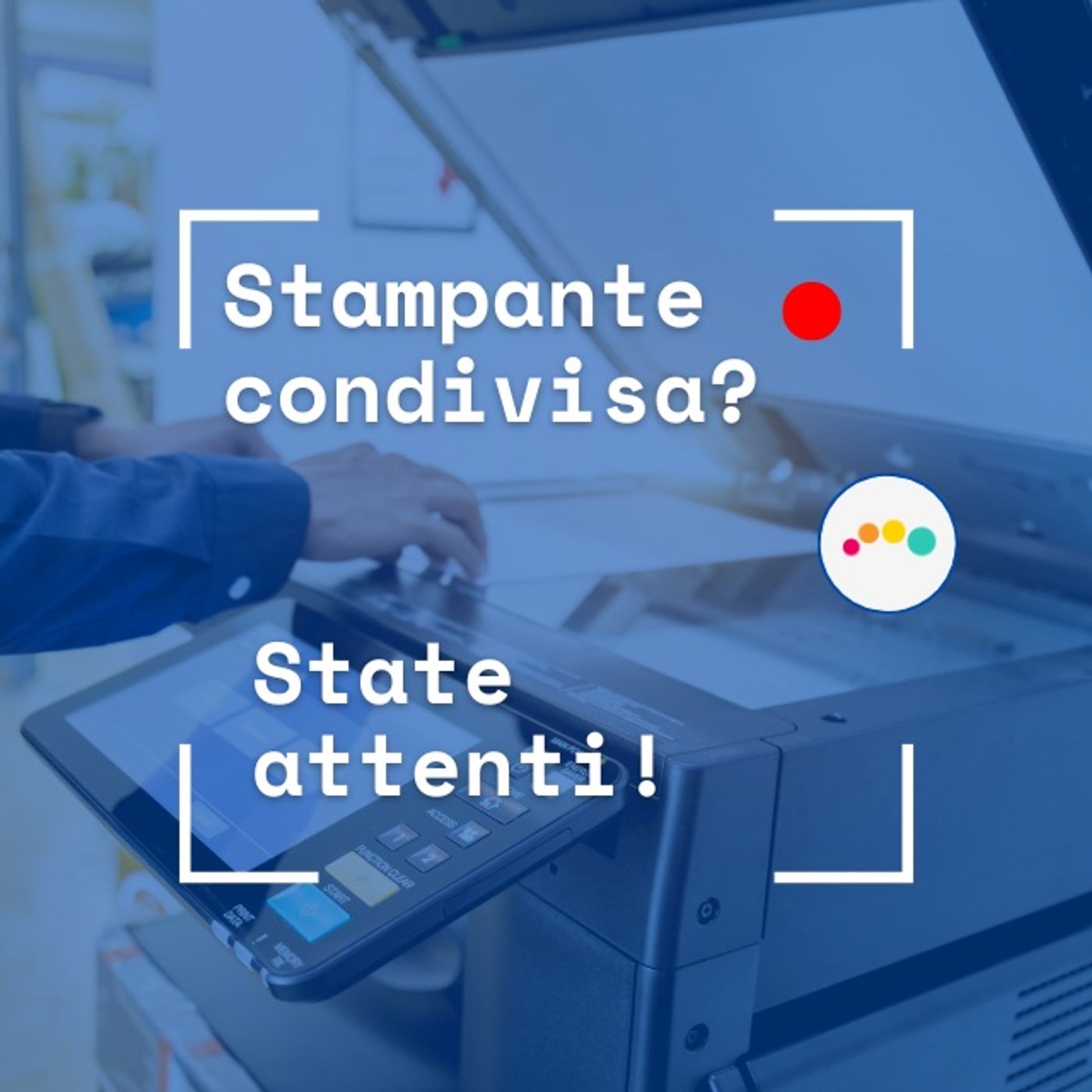 SICUREZZA e INFORMATICA in PILLOLE (max durata 10 min) ... --> Da Inesperto a Consapevole