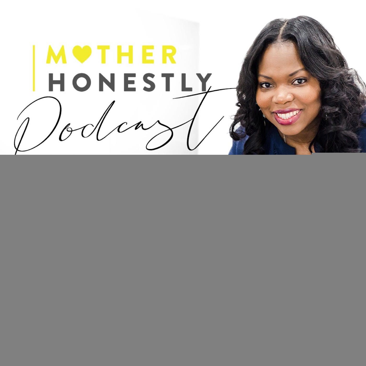 Mother Honestly Podcast