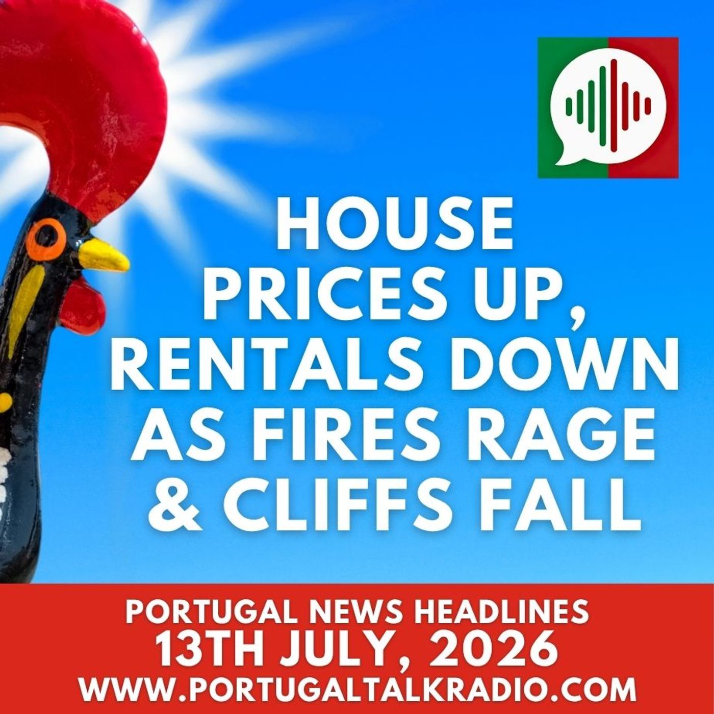 House prices up, rentals down as fires rage & cliffs fall - Portugal news headlines - 13th July 2026 episode artwork