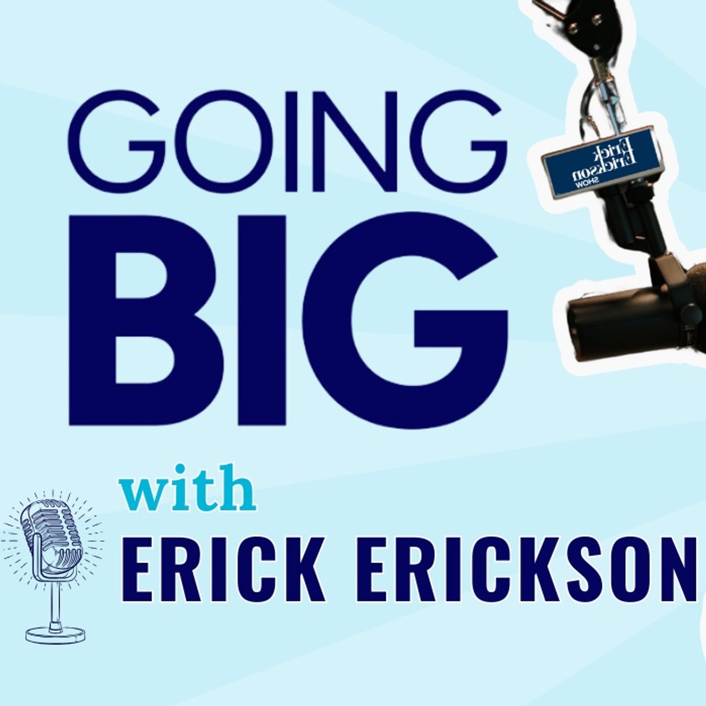 Going Big! with Kevin Gentry