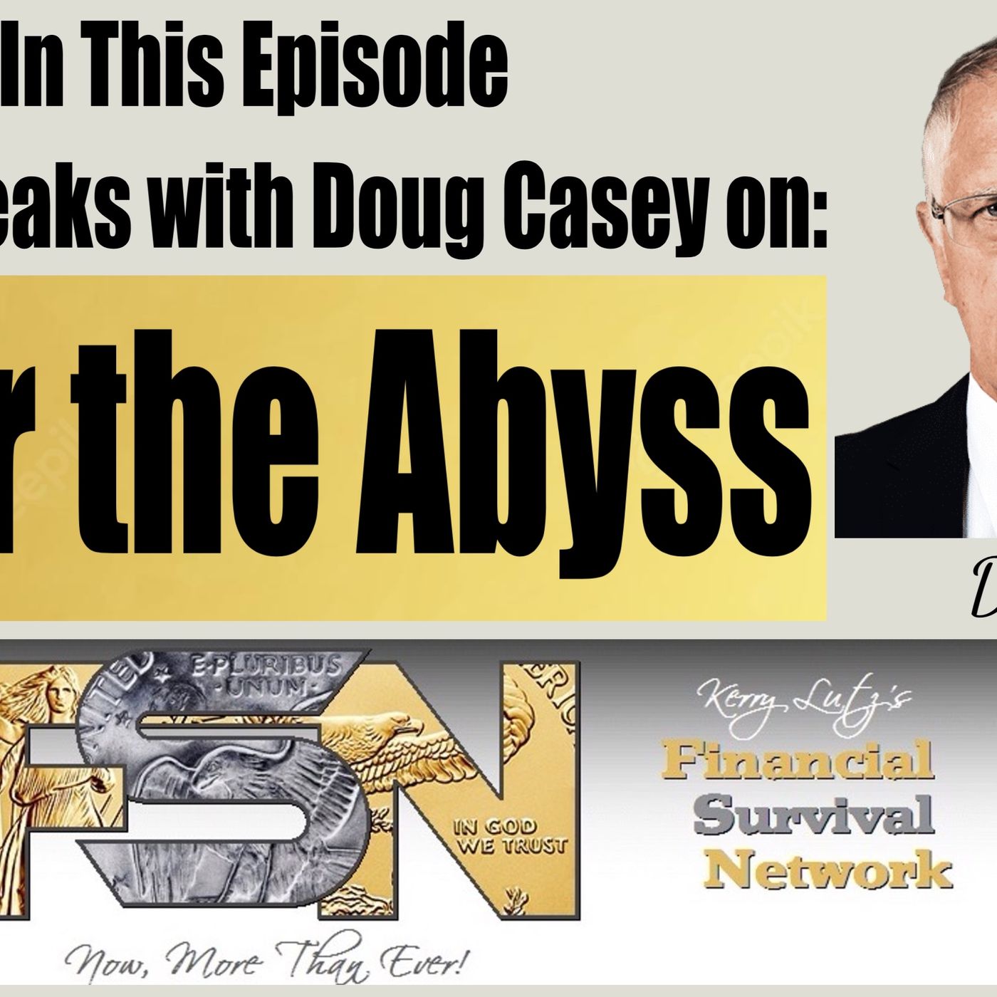 cover of episode Over the Abyss with Doug Casey #5871