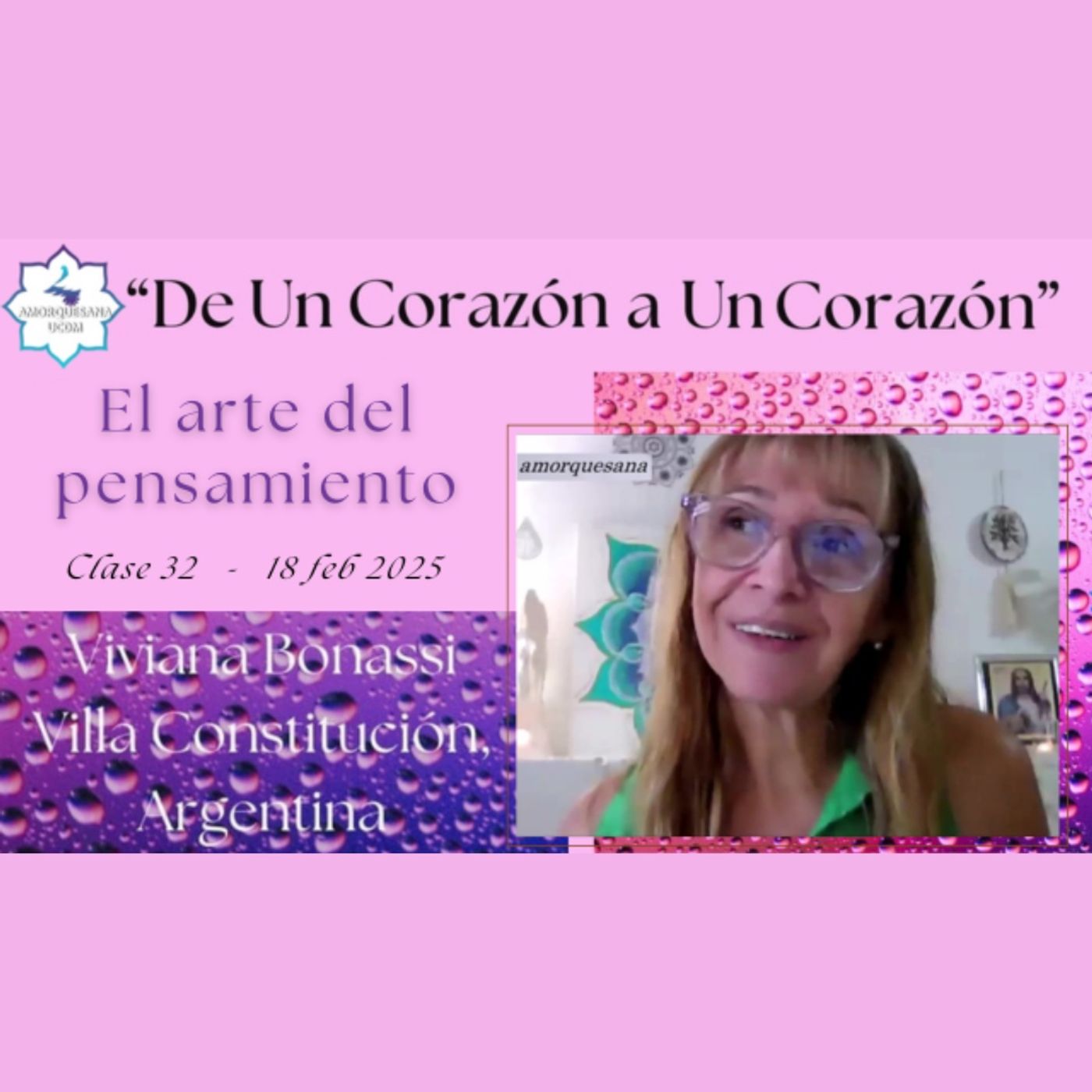 Clase 32 - El arte del pensamiento - Viviana Bonassi - De Un Corazón a Un Corazón - 18 feb 2025