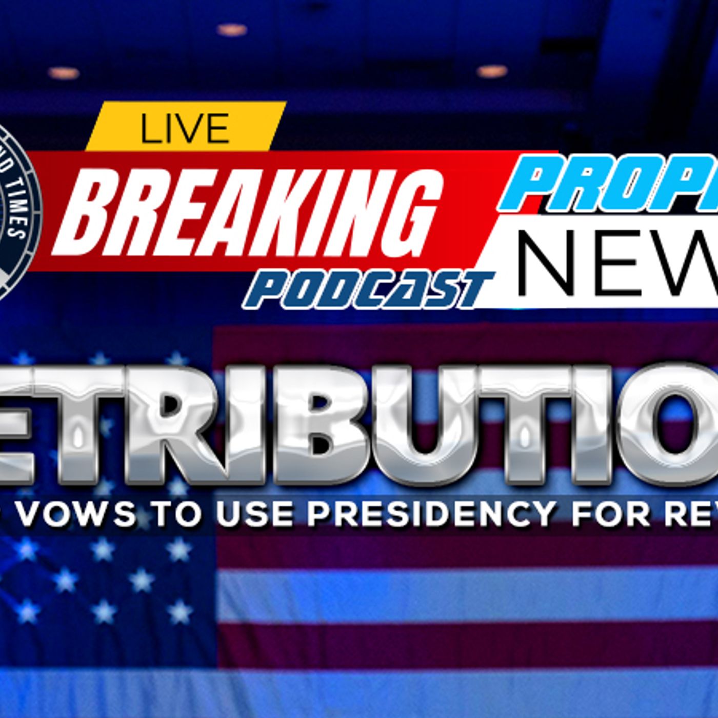 NTEB PROPHECY NEWS PODCAST: Donald Trump At CPAC 2023 Vows Revenge On All His Enemies episode artwork