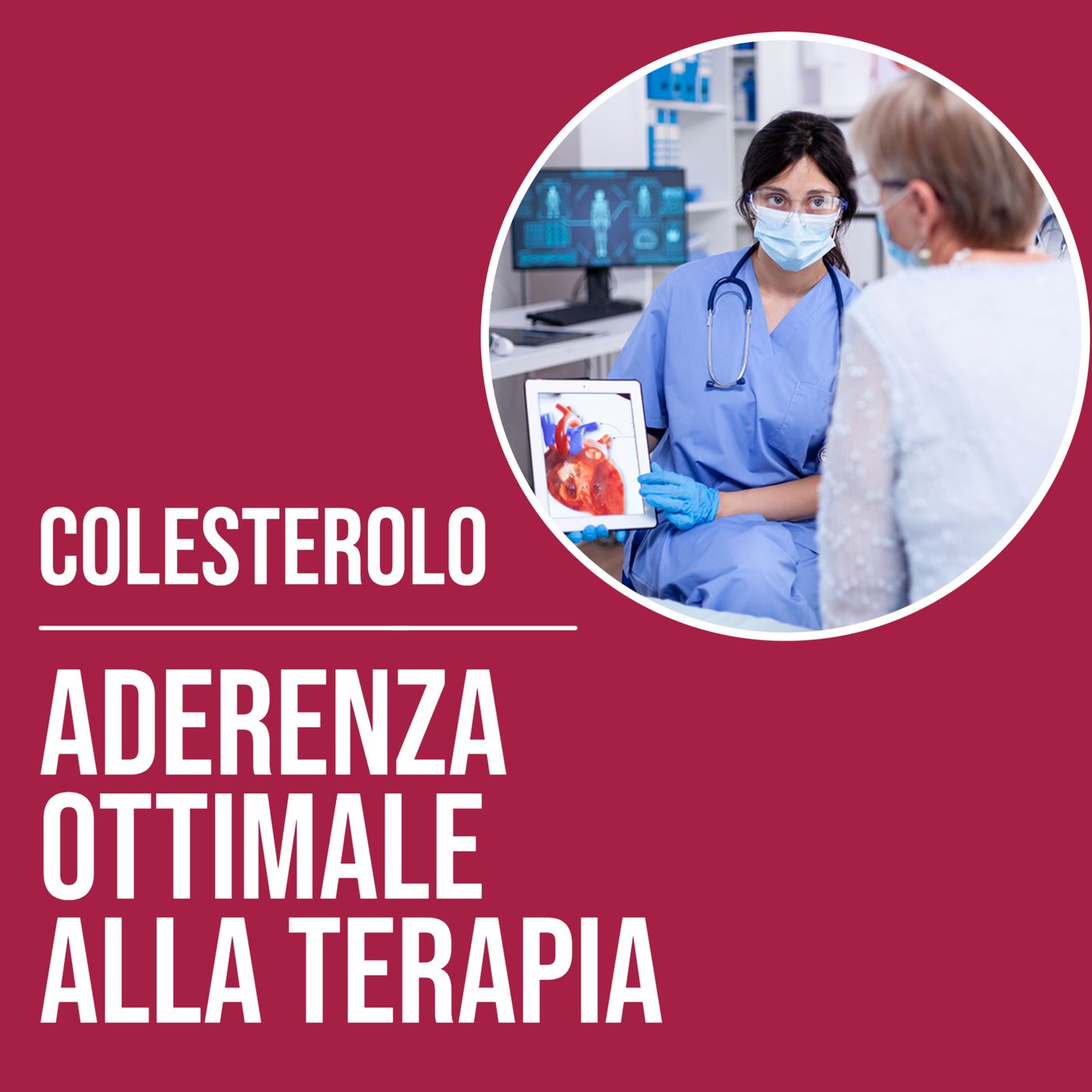 Colesterolo: aderenza ottimale alla terapia episode artwork