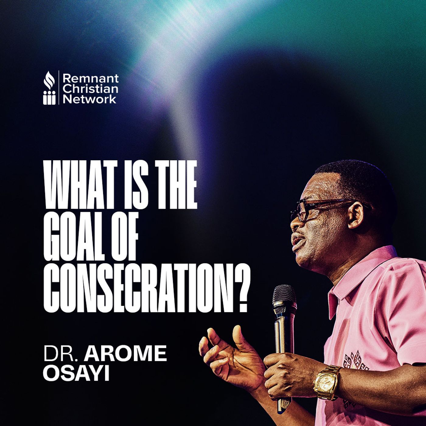 WHAT IS THE GOAL OF CONSECRATION