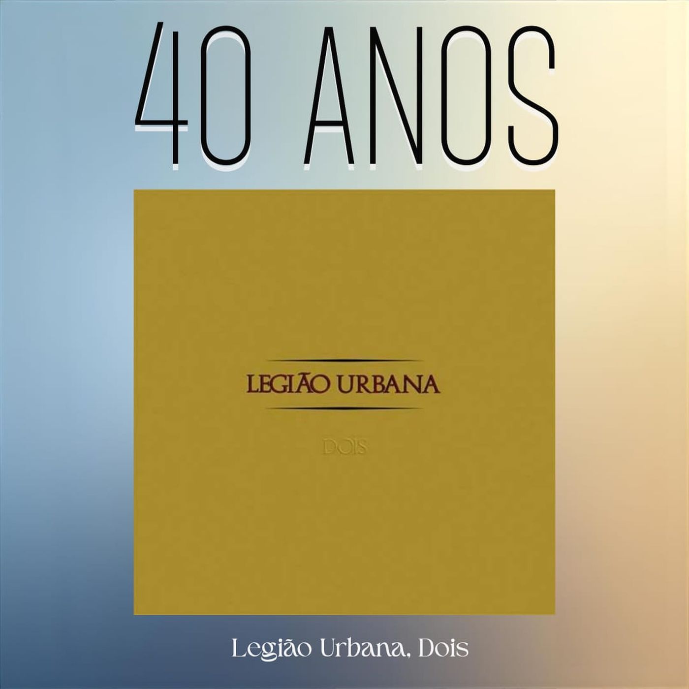 Episódio 319 - Dois, da Legião Urbana, 40 anos episode artwork