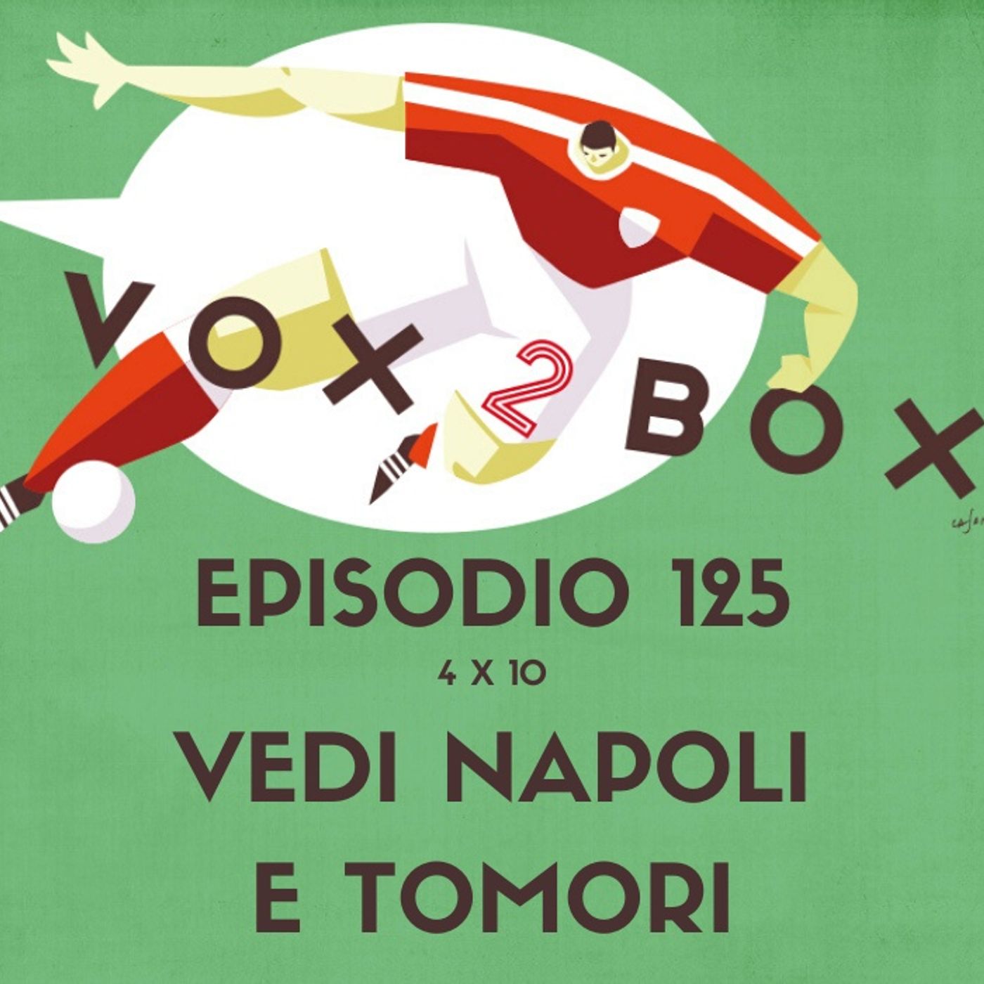 Episodio 125 (4x10) - Vedi Napoli e Tomori