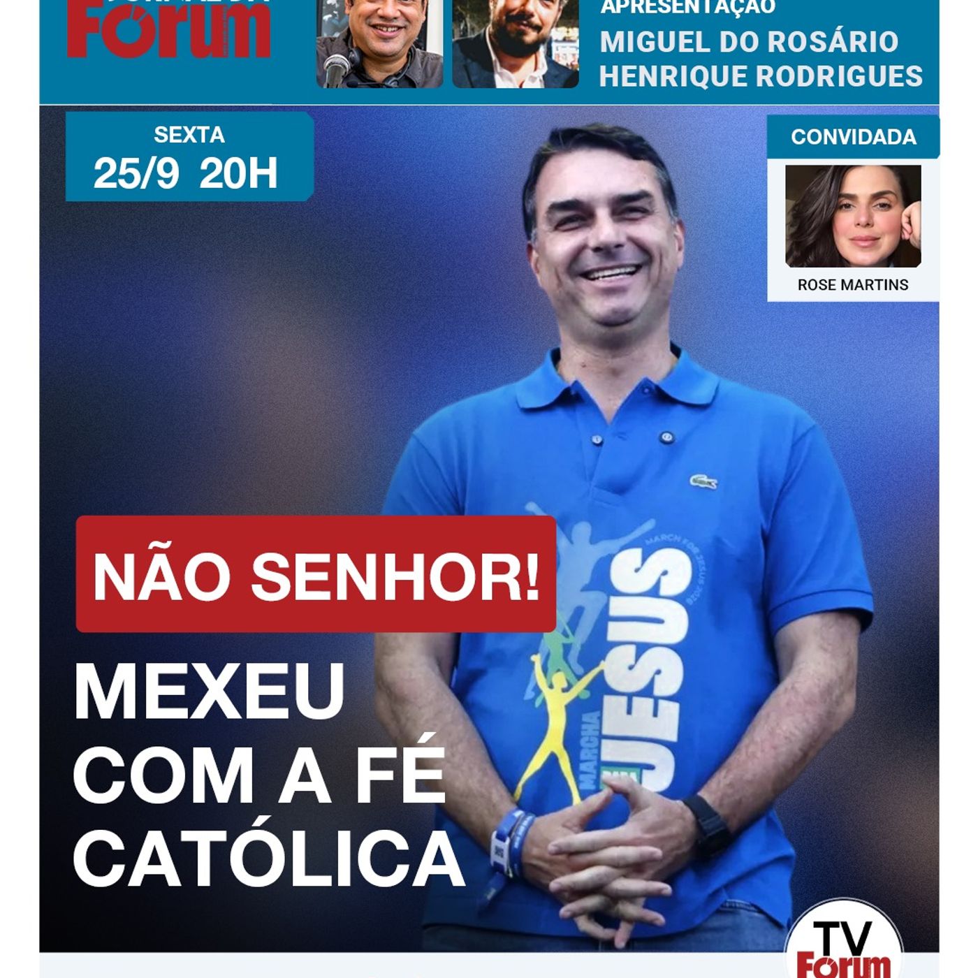 Campanha e entorno de Flávio Bolsonaro atacam Nossa Senhora Aparecida e o Brasil se levanta episode artwork