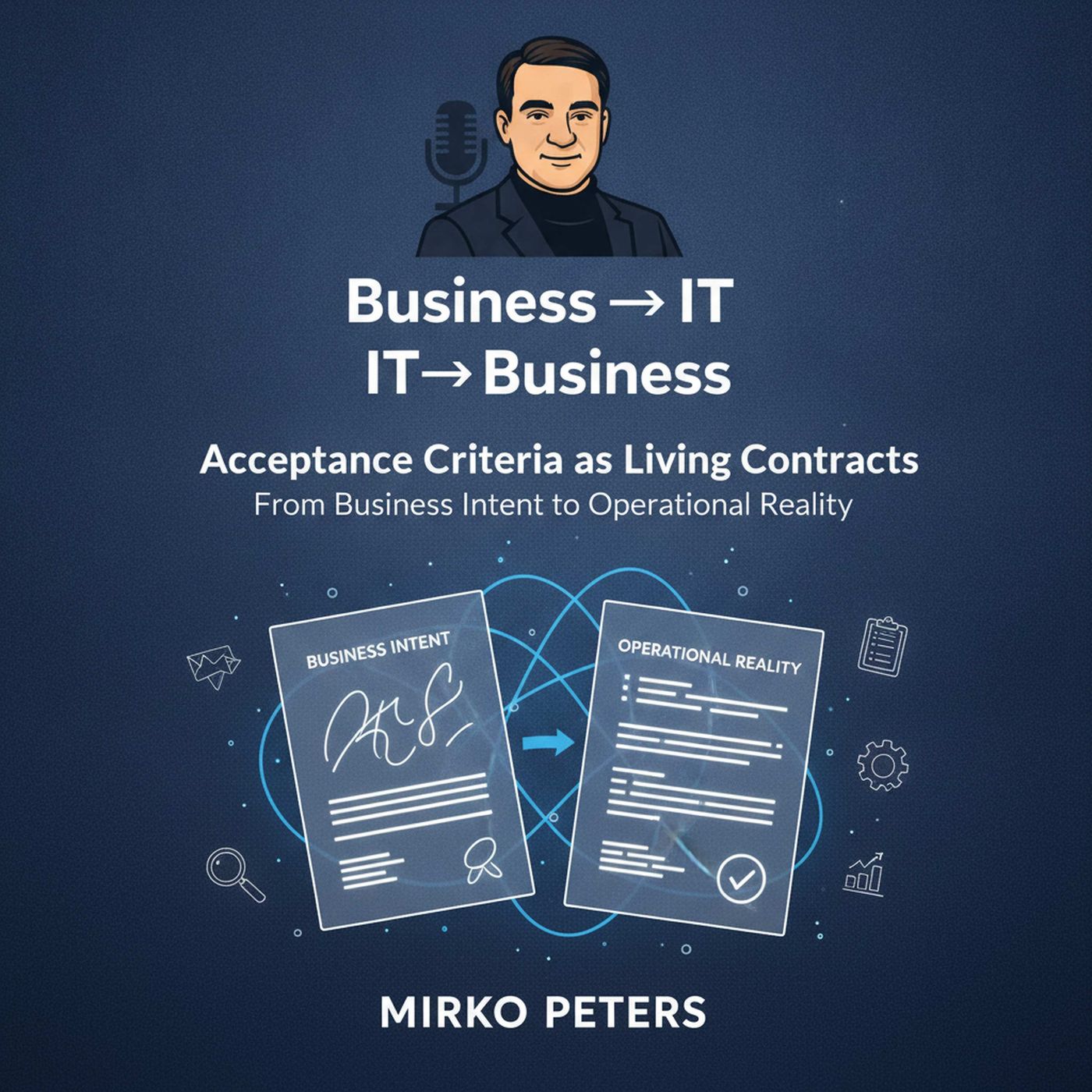 Acceptance Criteria as Living Contracts: From Business Intent to Operational Reality episode artwork
