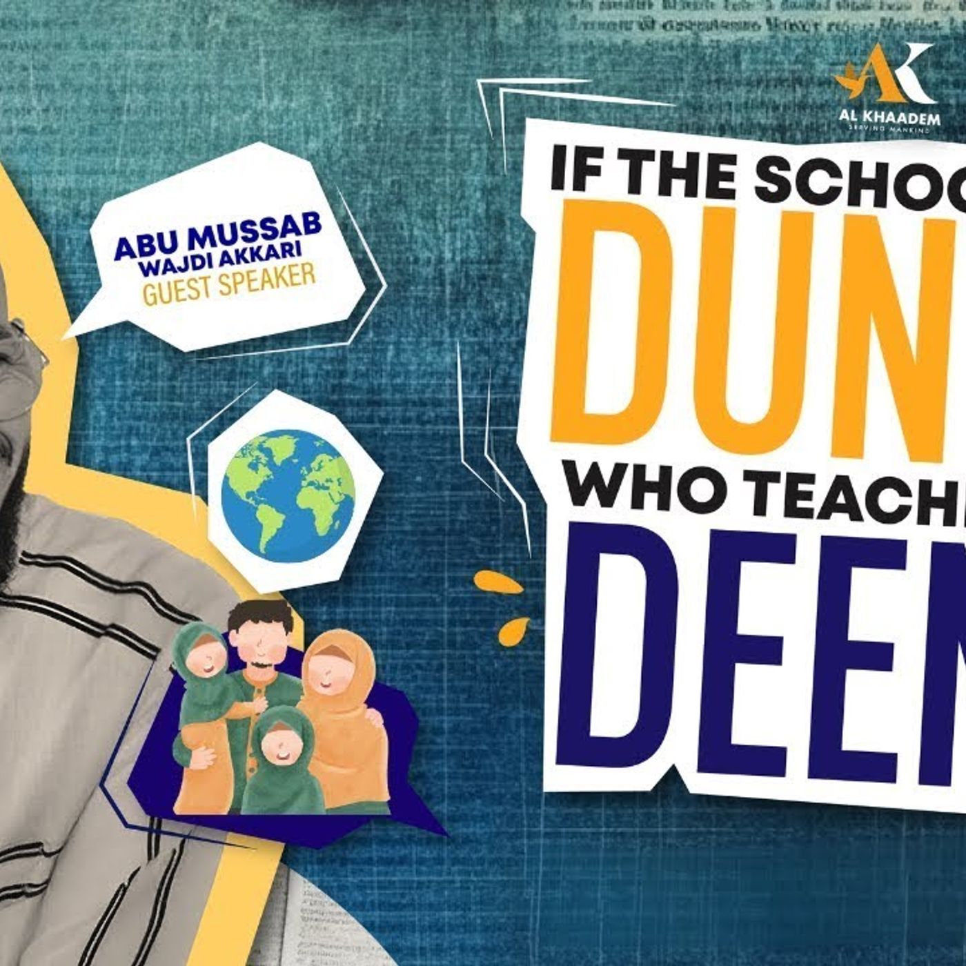 If the School Teaches Dunya, Who Teaches Their Deen? | Abu Mussab Wajdi Akkari