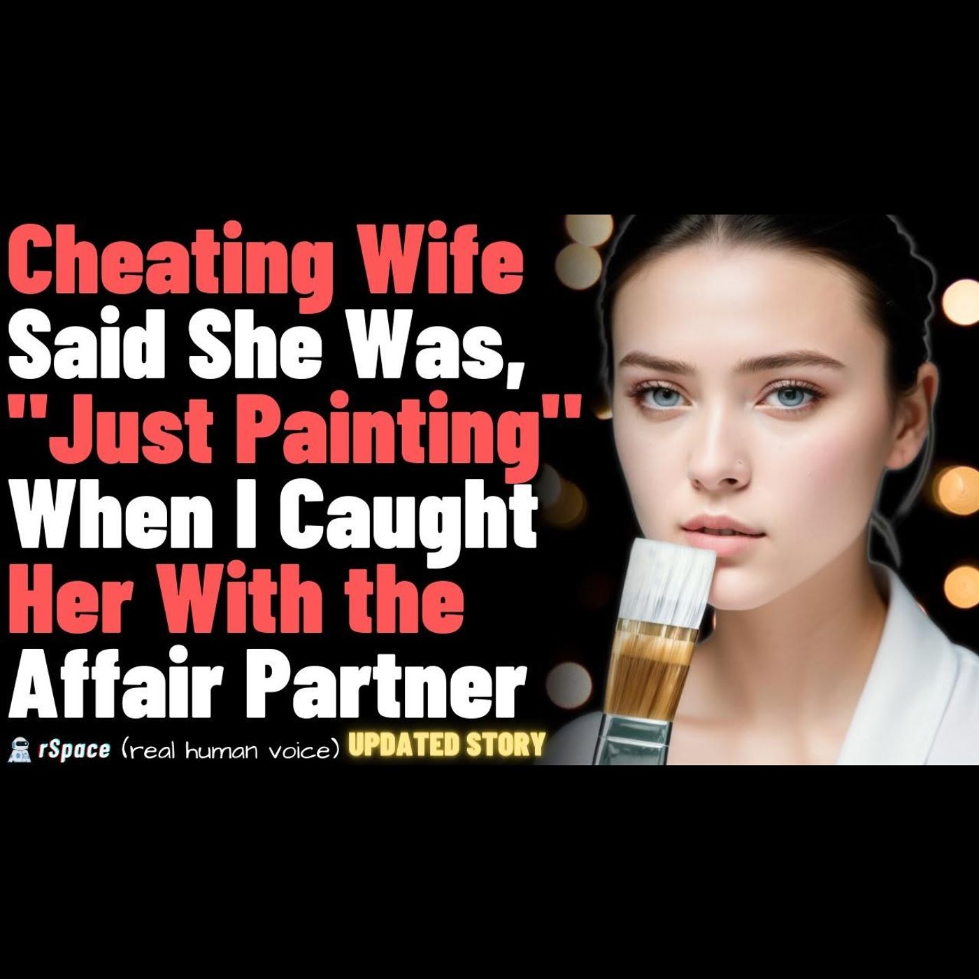 Cheating Wife Told Me She Was "Just Painting" When I Caught Her With the Affair Partner episode artwork
