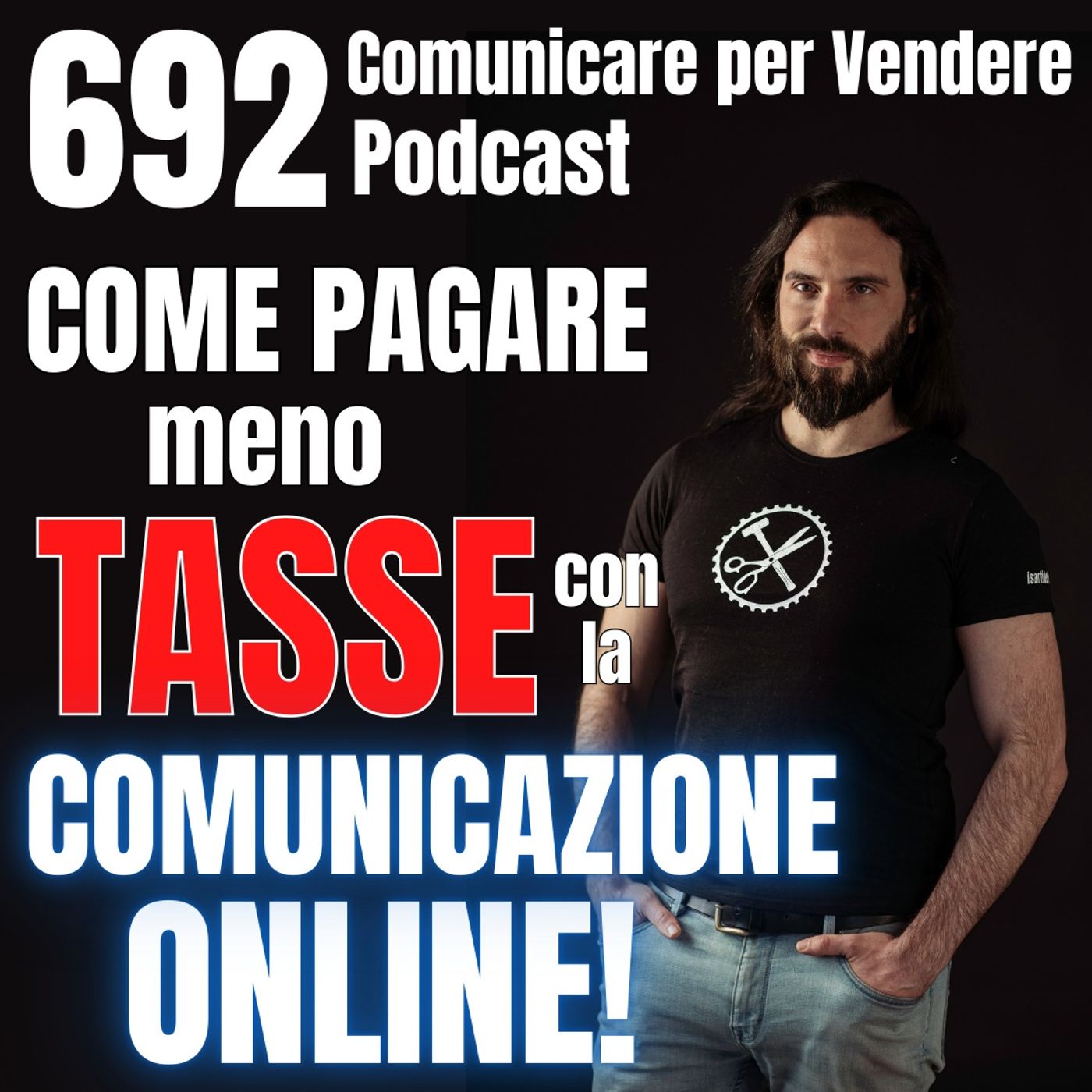 692 - Come pagare meno Tasse e aumentare il Fatturato con la Comunicazione Online! episode artwork
