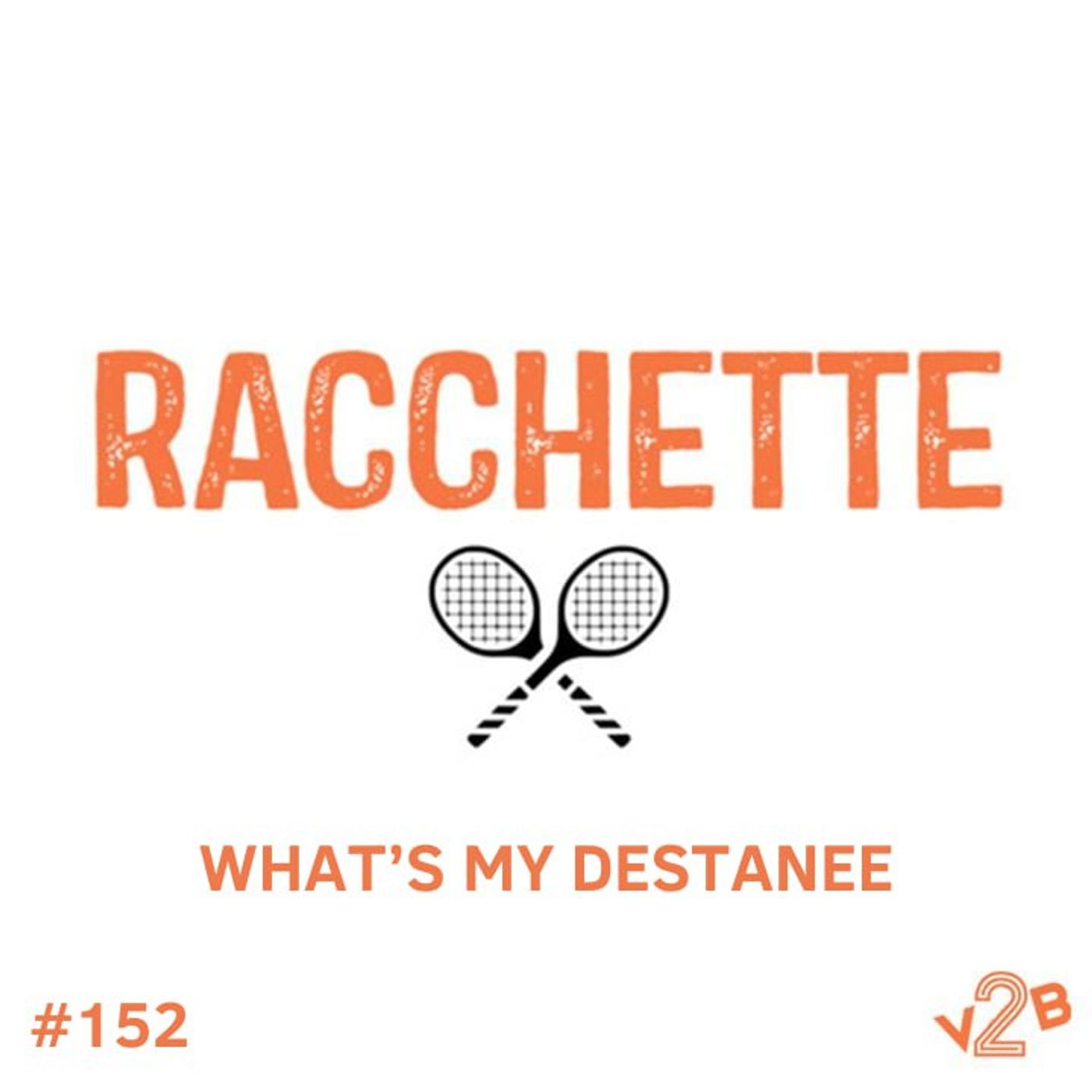 Episodio 152 (4x30): What's my Destanee