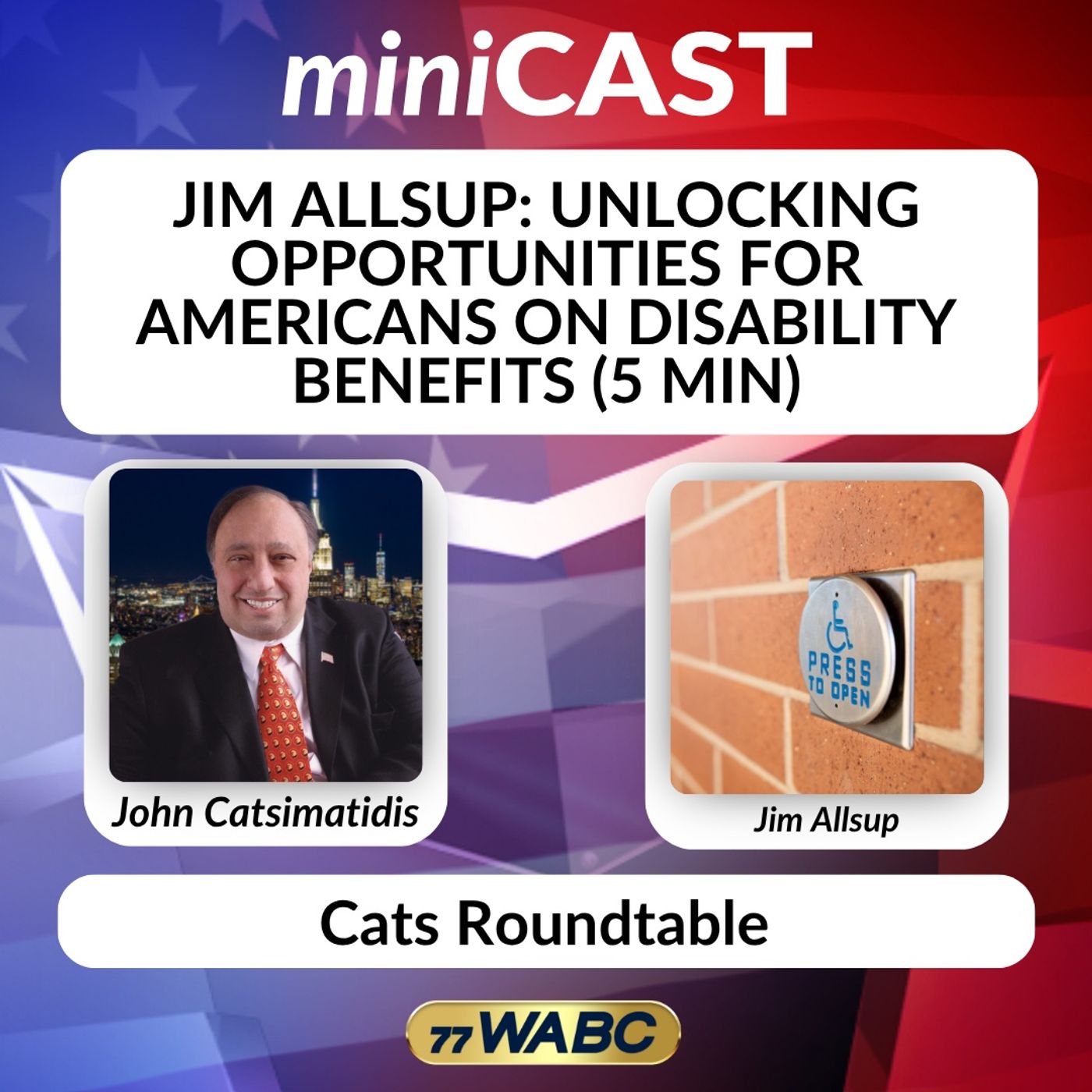Jim Allsup: Unlocking Opportunities for Americans on Disability Benefits (5 min) episode artwork