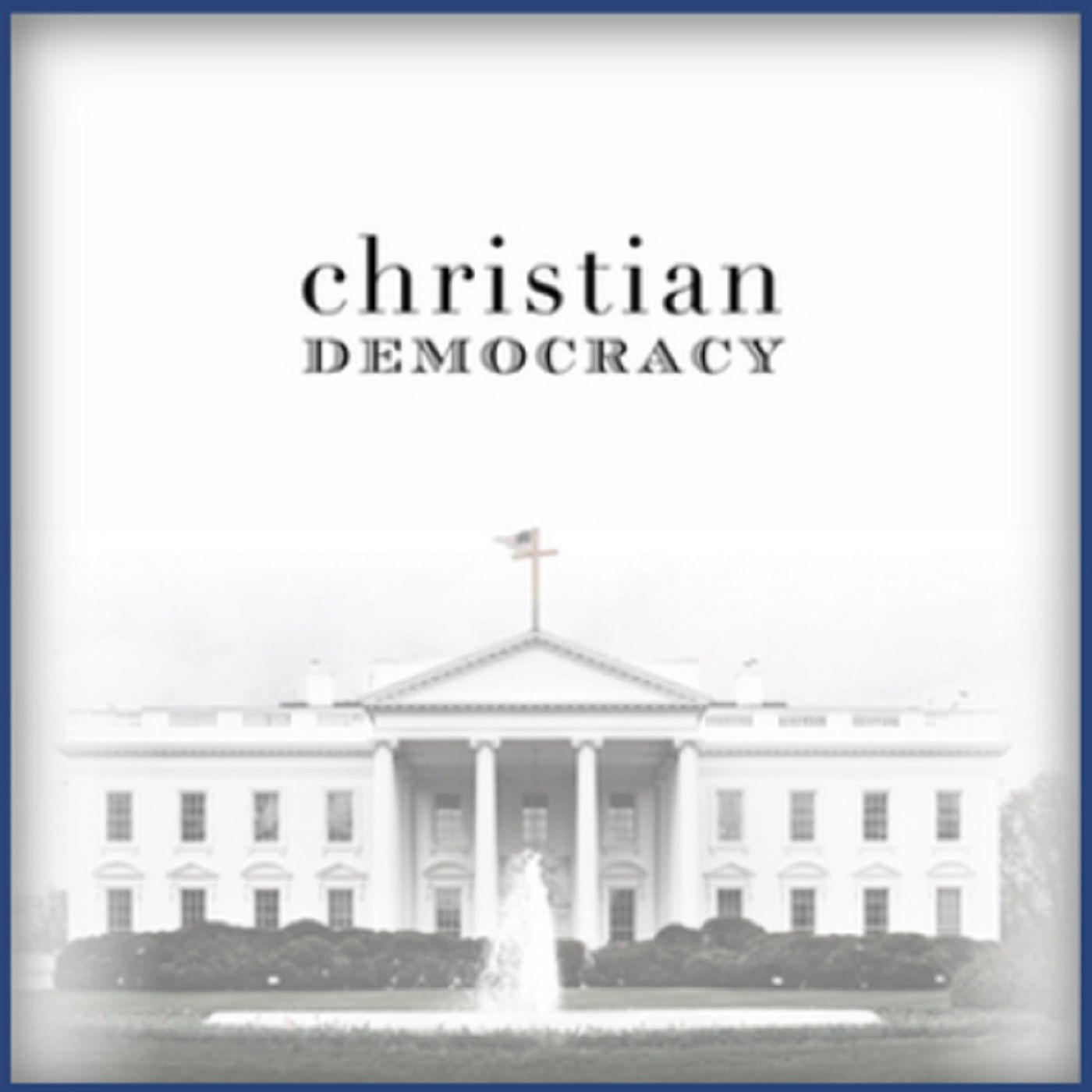 WCAT Radio Christian Democracy with Jack Quirk
